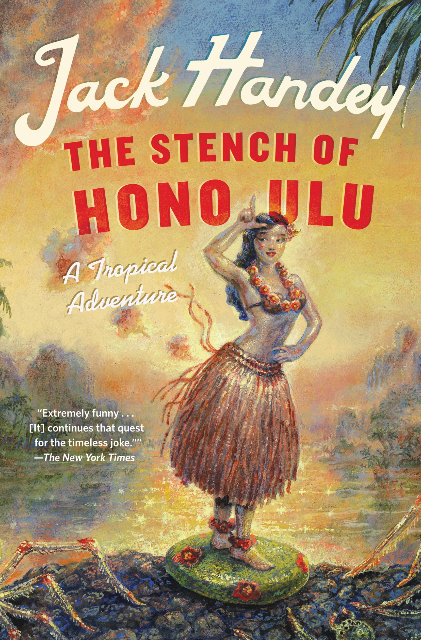 Cover image for The Stench of Honolulu [electronic resource] : A Tropical Adventure