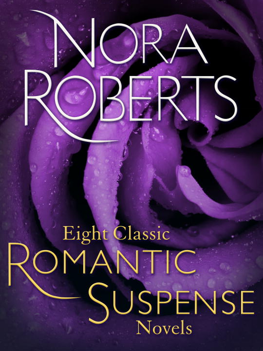Cover image for Eight Classic Nora Roberts Romantic Suspense Novels [electronic resource] : Brazen Virtue, Carnal Innocence, Divine Evil, Genuine Lies, Hot Ice, PublicSecrets, Sacred Sins, Sweet Revenge