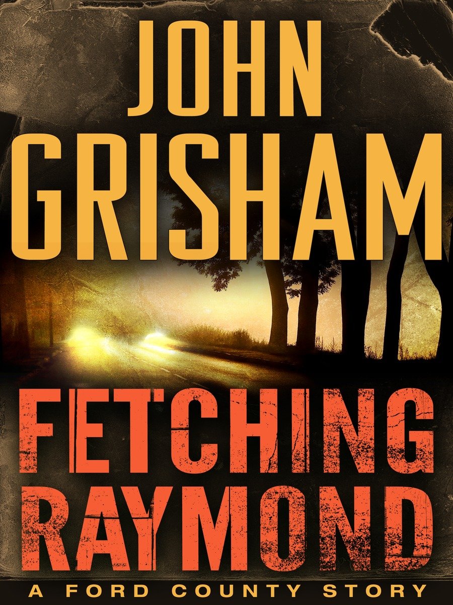 Imagen de portada para Fetching Raymond: A Story from the Ford County Collection [electronic resource] :