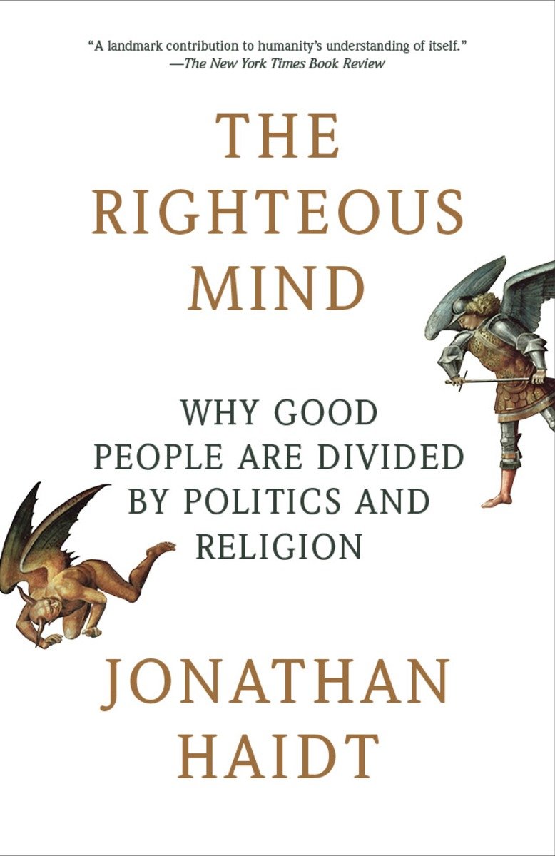 The righteous mind why good people are divided by politics and religion cover image