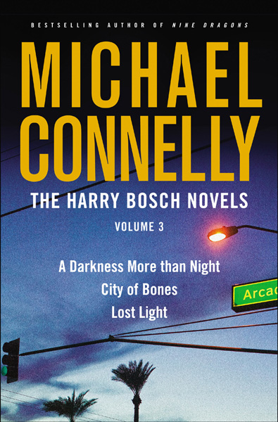Imagen de portada para The Harry Bosch Novels, Volume 3 [electronic resource] : A Darkness More than Night, City of Bones, Lost Light