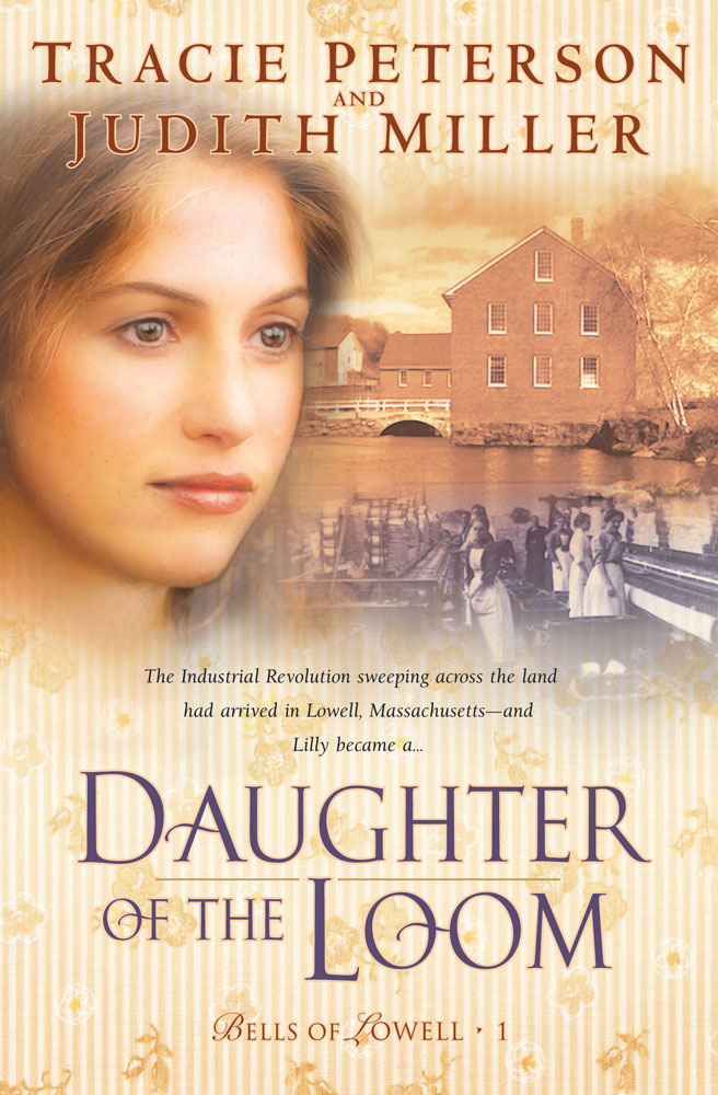Cover image for Daughter of the Loom (Bells of Lowell Book #1) [electronic resource] :