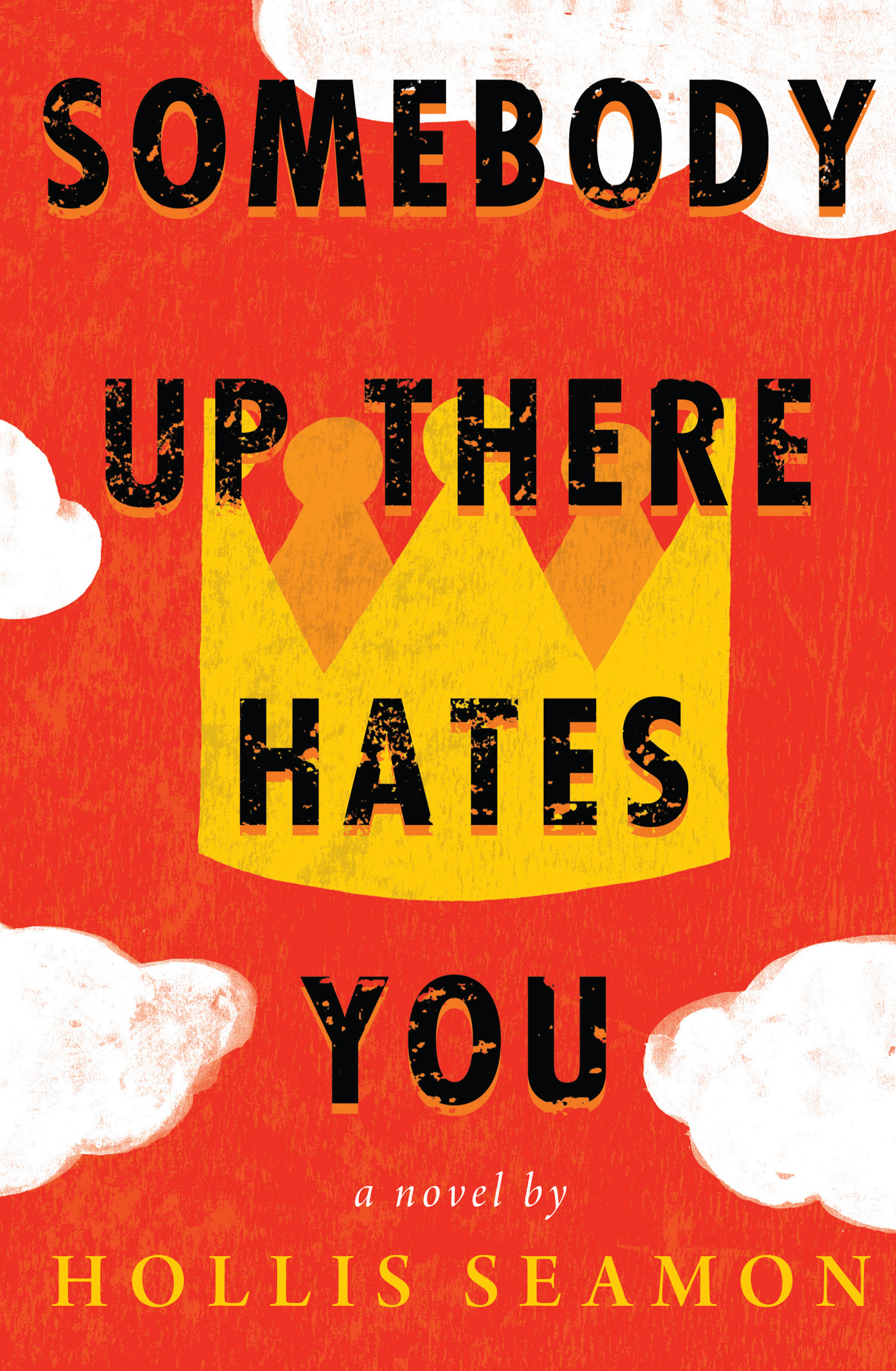 Cover image for Somebody Up There Hates You [electronic resource] : A Novel