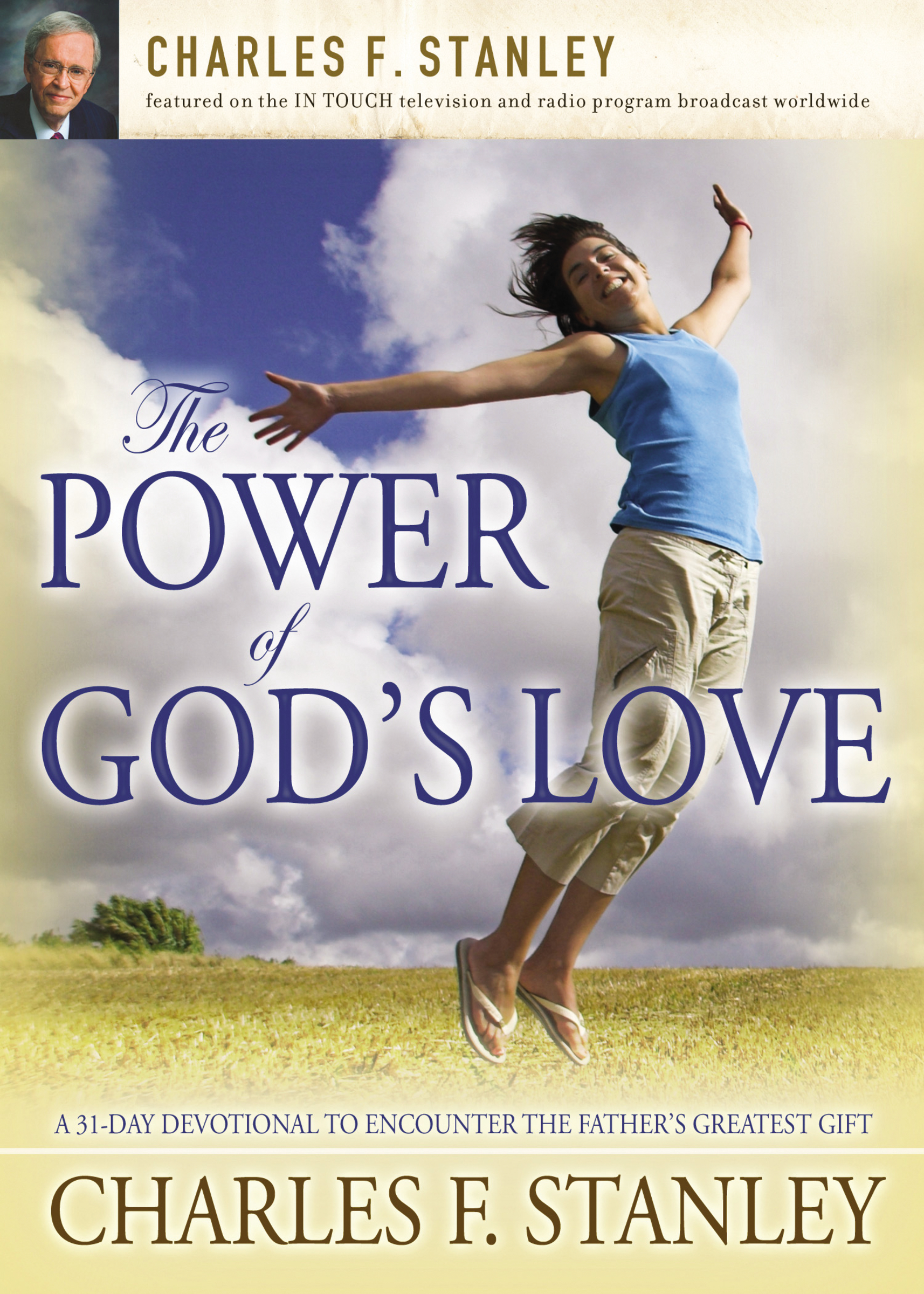 Cover image for The Power of God's Love [electronic resource] : A 31 Day Devotional to Encounter the Father's Greatest Gift