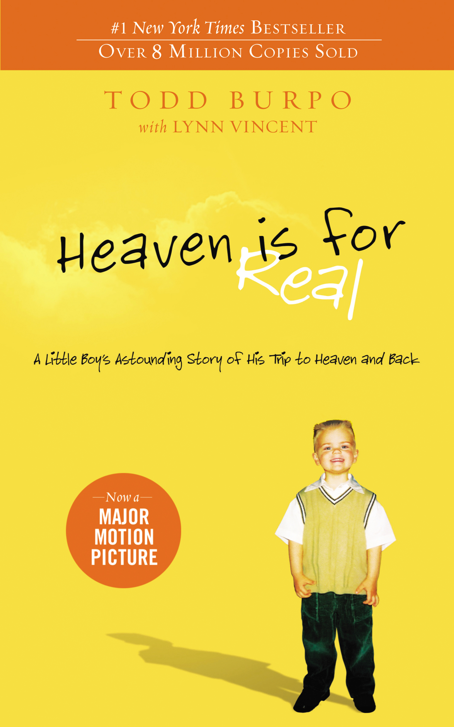 Heaven is for real a little boy's astounding story of his trip to Heaven and back cover image