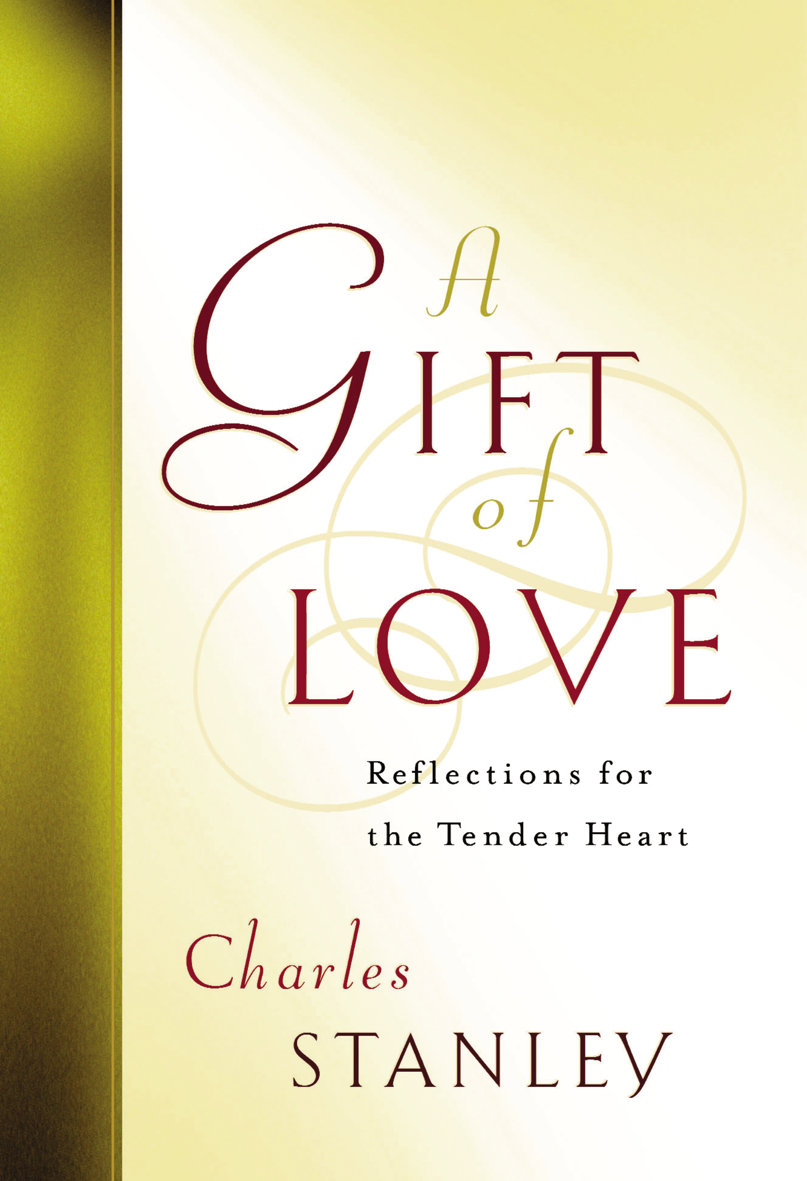 Cover image for A Gift of Love [electronic resource] : Reflections for the Tender Heart