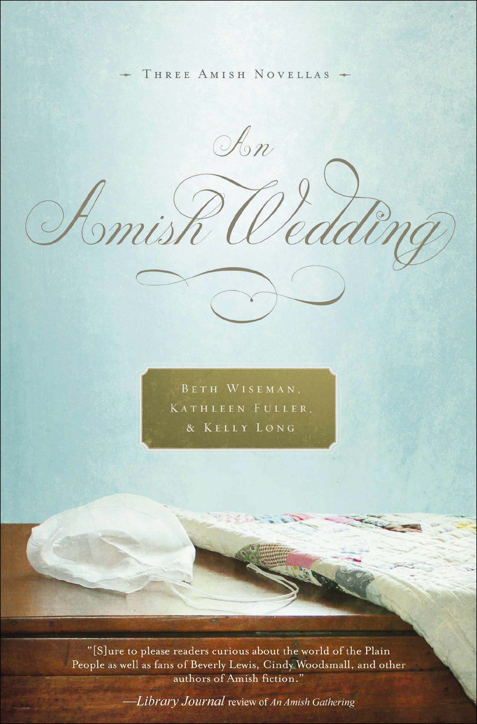 Image de couverture de An Amish Wedding [electronic resource] : Three Amish Novellas
