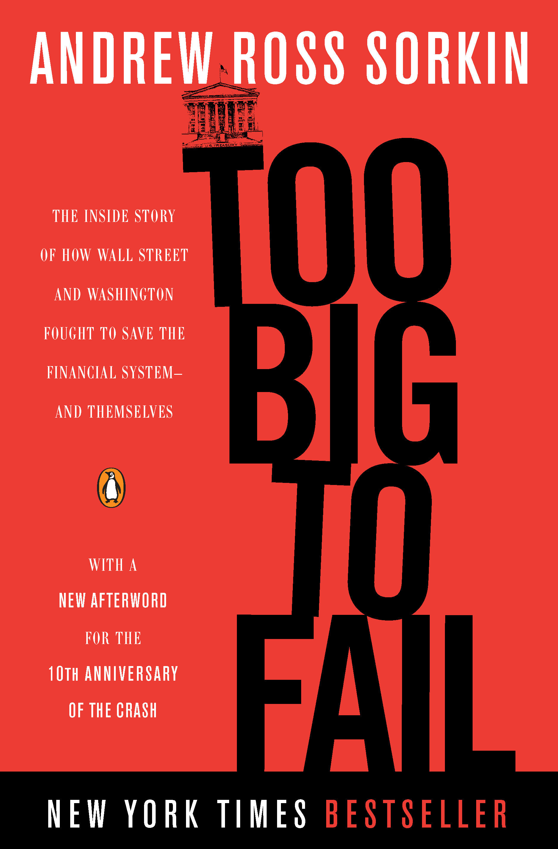 Too big to fail the inside story of how Wall Street and Washington fought to save the financial system from crisis--and themselves cover image