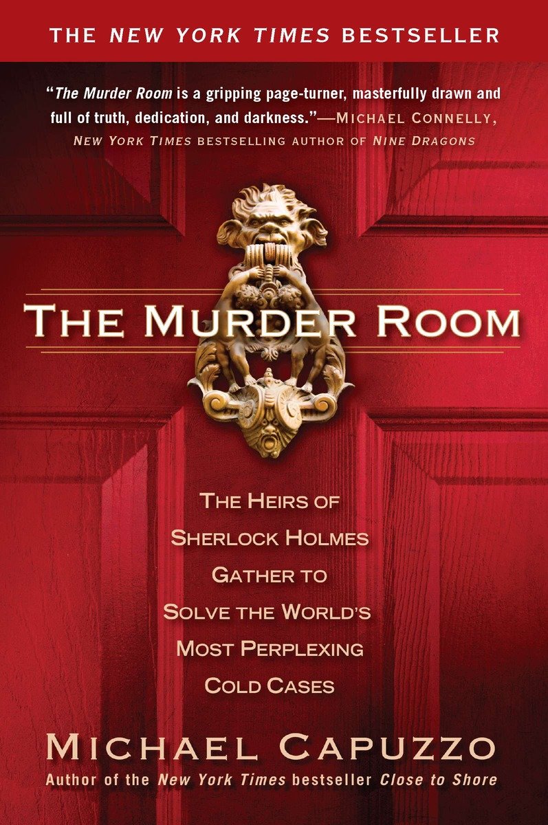 The murder room the heirs of sherlock holmes gather to solve the world's most perplexing cold cases cover image