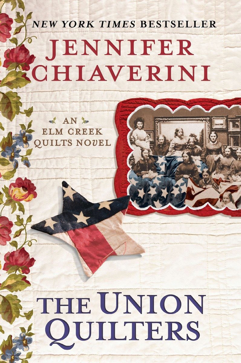 Cover image for The Union Quilters [electronic resource] : An Elm Creek Quilts Novel