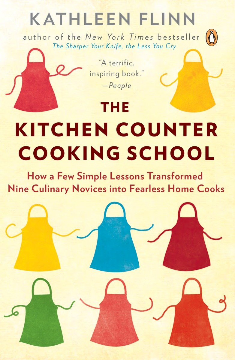 The kitchen counter cooking school how a few simple lessons transformed nine culinary novices into fearless home cooks cover image