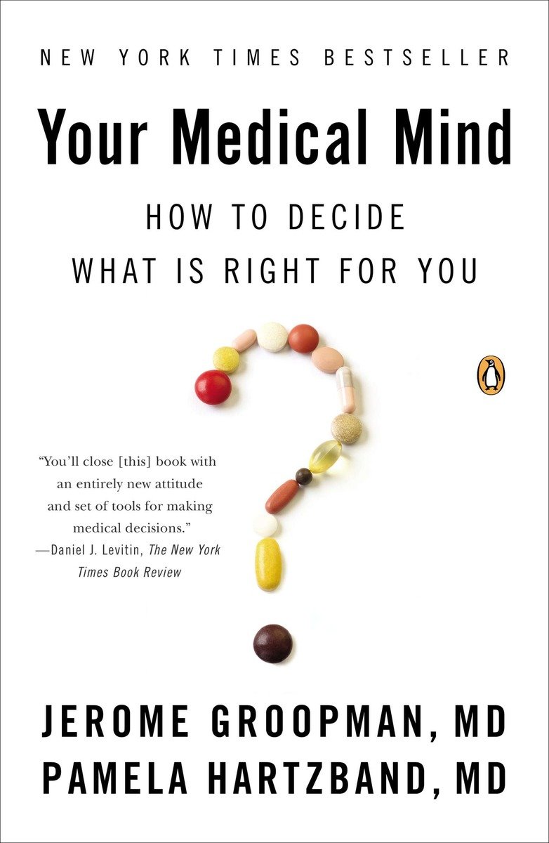 Your medical mind how to decide what is right for you cover image
