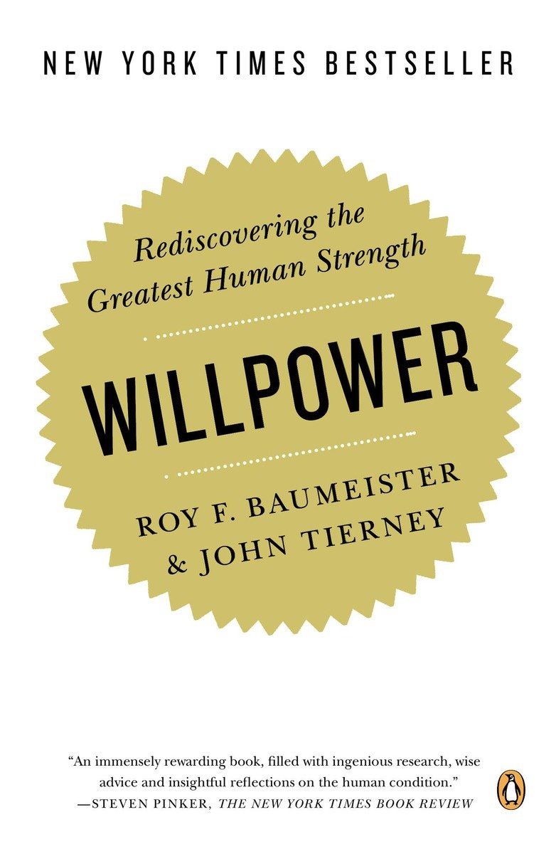 Willpower the rediscovery of humans' greatest strength cover image