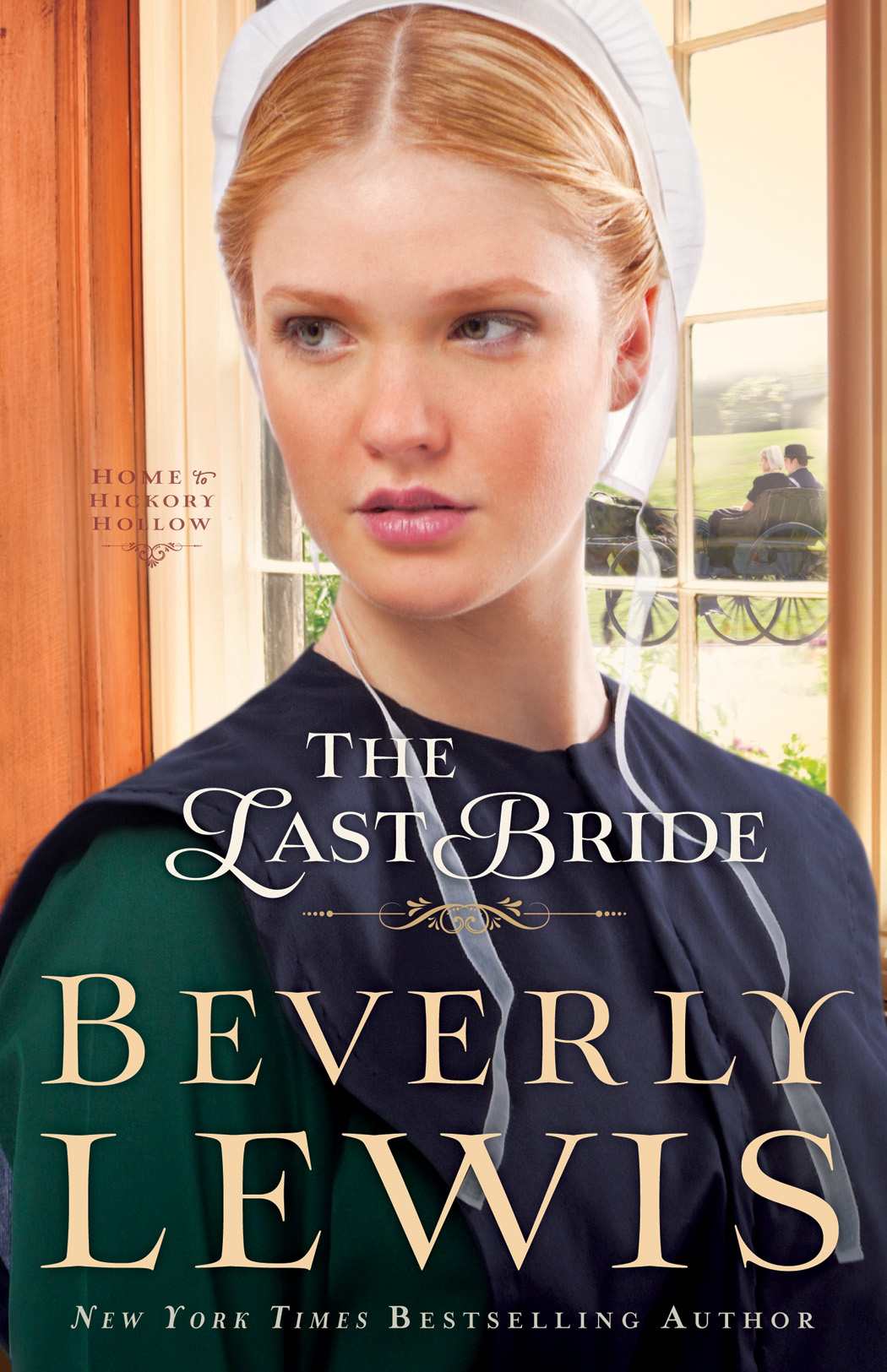 Umschlagbild für The Last Bride (Home to Hickory Hollow Book #5) [electronic resource] :