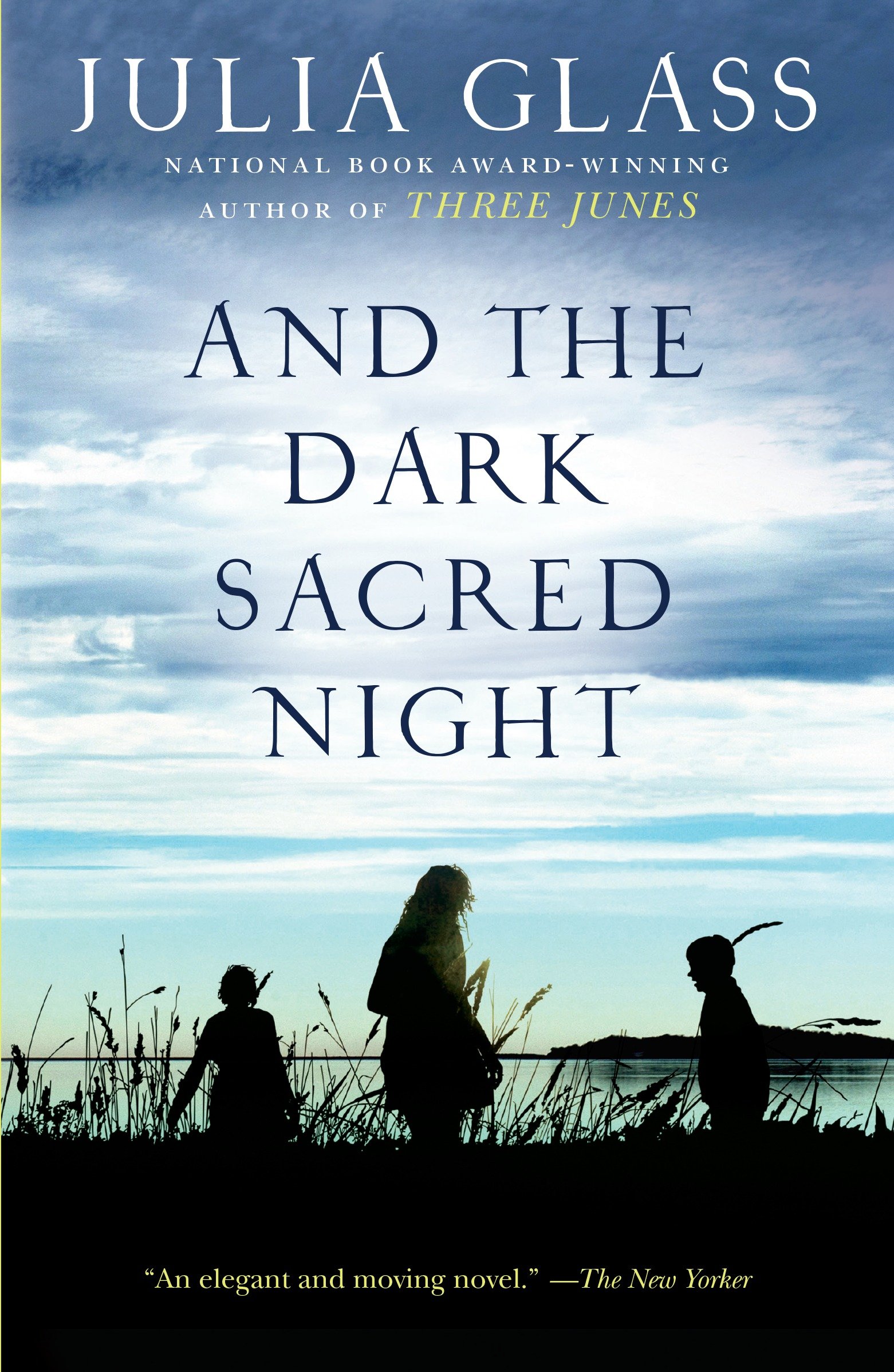Cover image for And the Dark Sacred Night [electronic resource] : A Novel