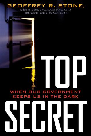 Cover image for Top Secret [electronic resource] : When Our Government Keeps in the Dark?
