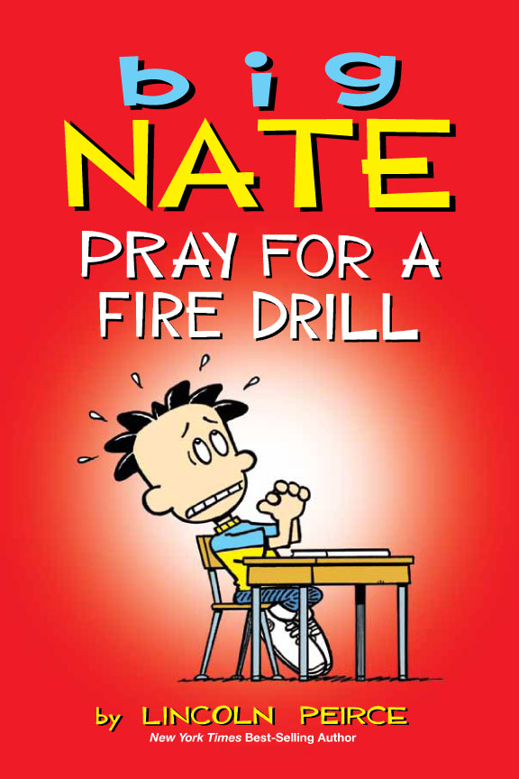 Imagen de portada para Big Nate: Pray for a Fire Drill [electronic resource] :