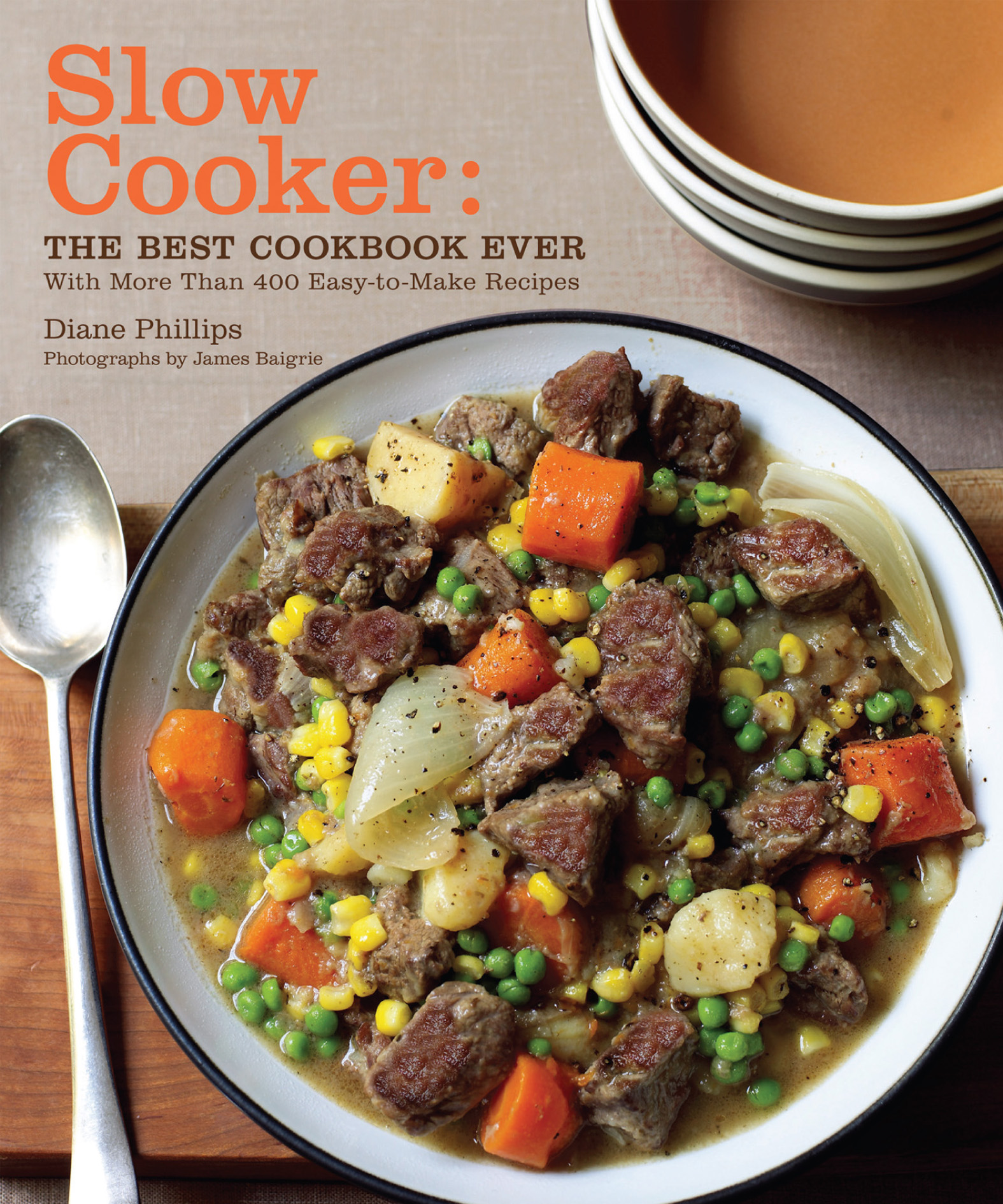 Umschlagbild für Slow Cooker: The Best Cookbook Ever with More Than 400 Easy-to-Make Recipes [electronic resource] :