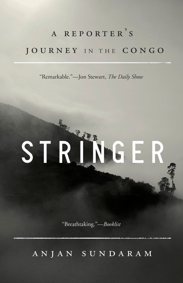 Cover image for Stringer [electronic resource] : A Reporter's Journey in the Congo