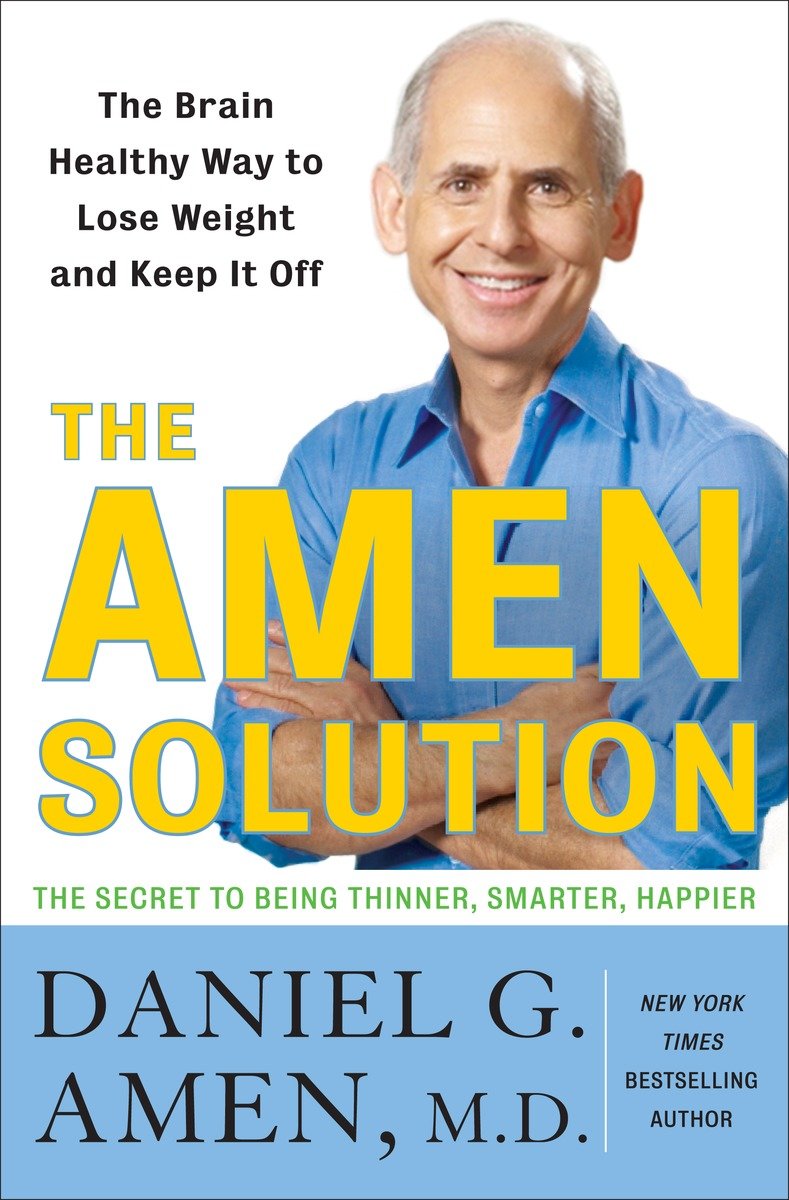 The Amen solution the brain healthy way to lose weight and keep it off cover image