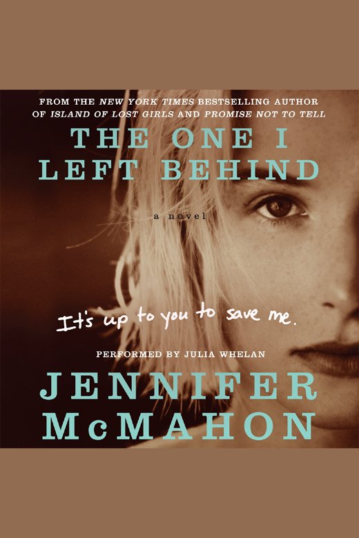 Cover image for The One I Left Behind [electronic resource] :
