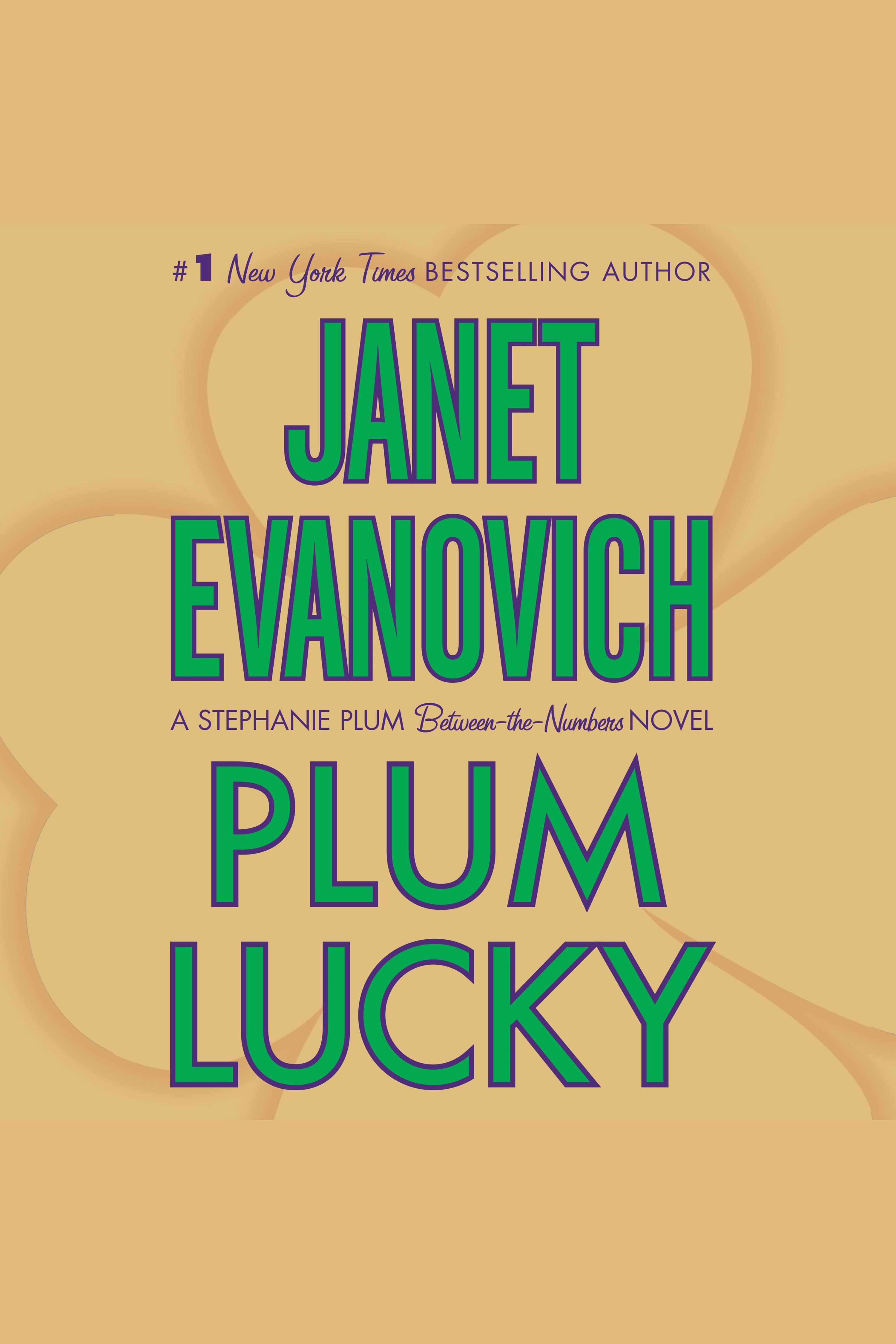 Imagen de portada para Plum Lucky [electronic resource] : A Stephanie Plum Between the Numbers Novel
