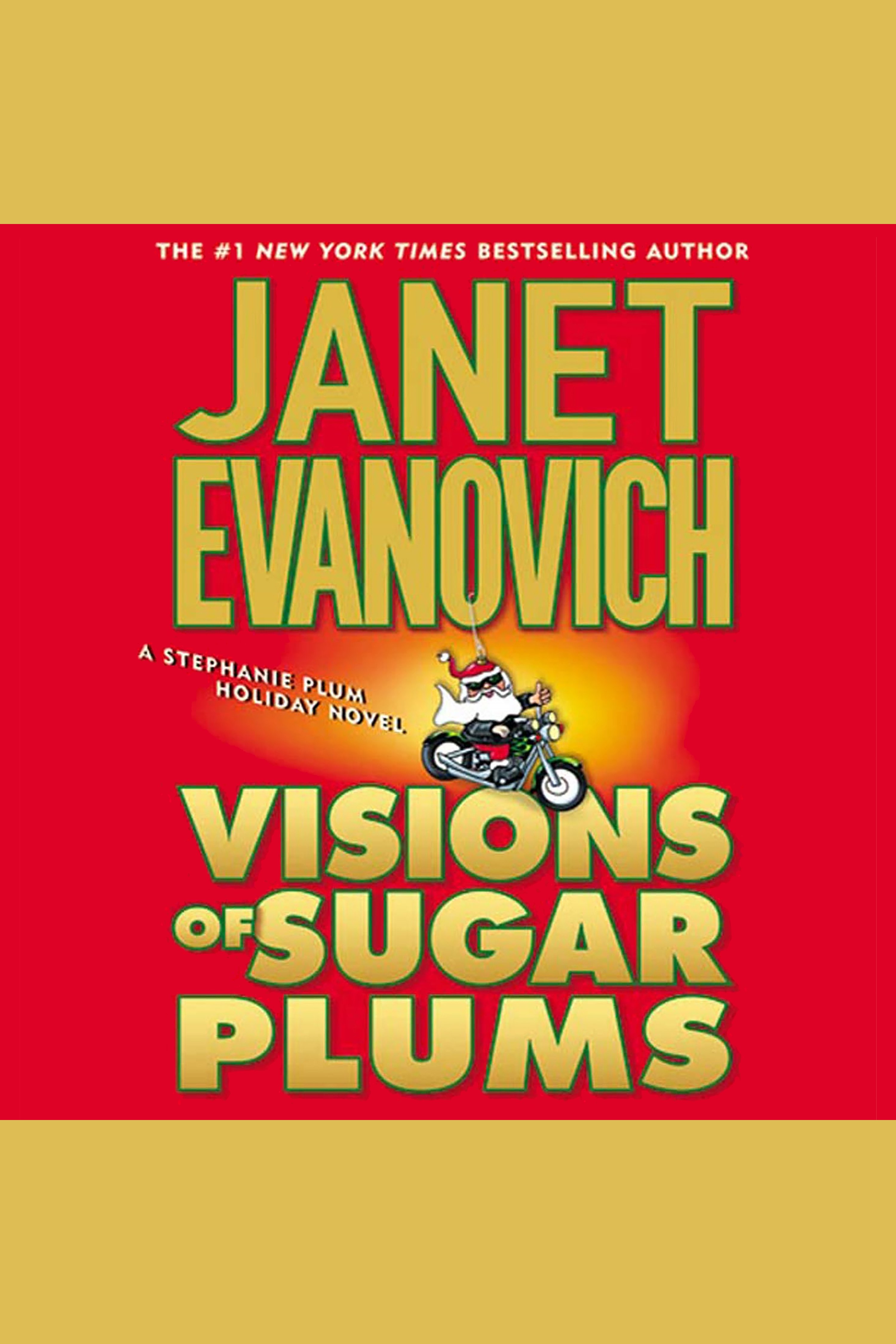 Cover image for Visions of Sugar Plums [electronic resource] : A Stephanie Plum Holiday Novel