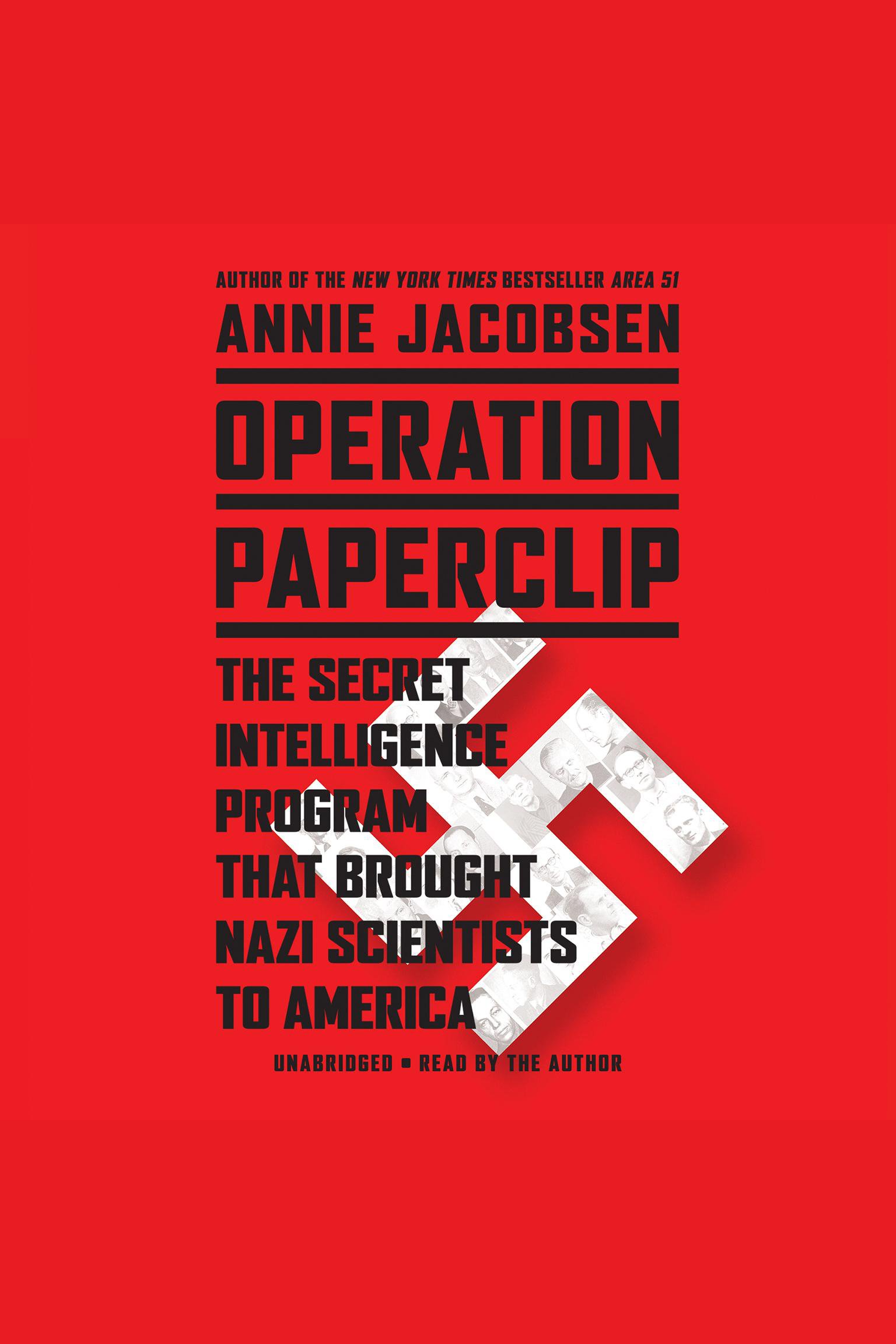 Operation Paperclip the secret intelligence program that brought Nazi scientists to America cover image