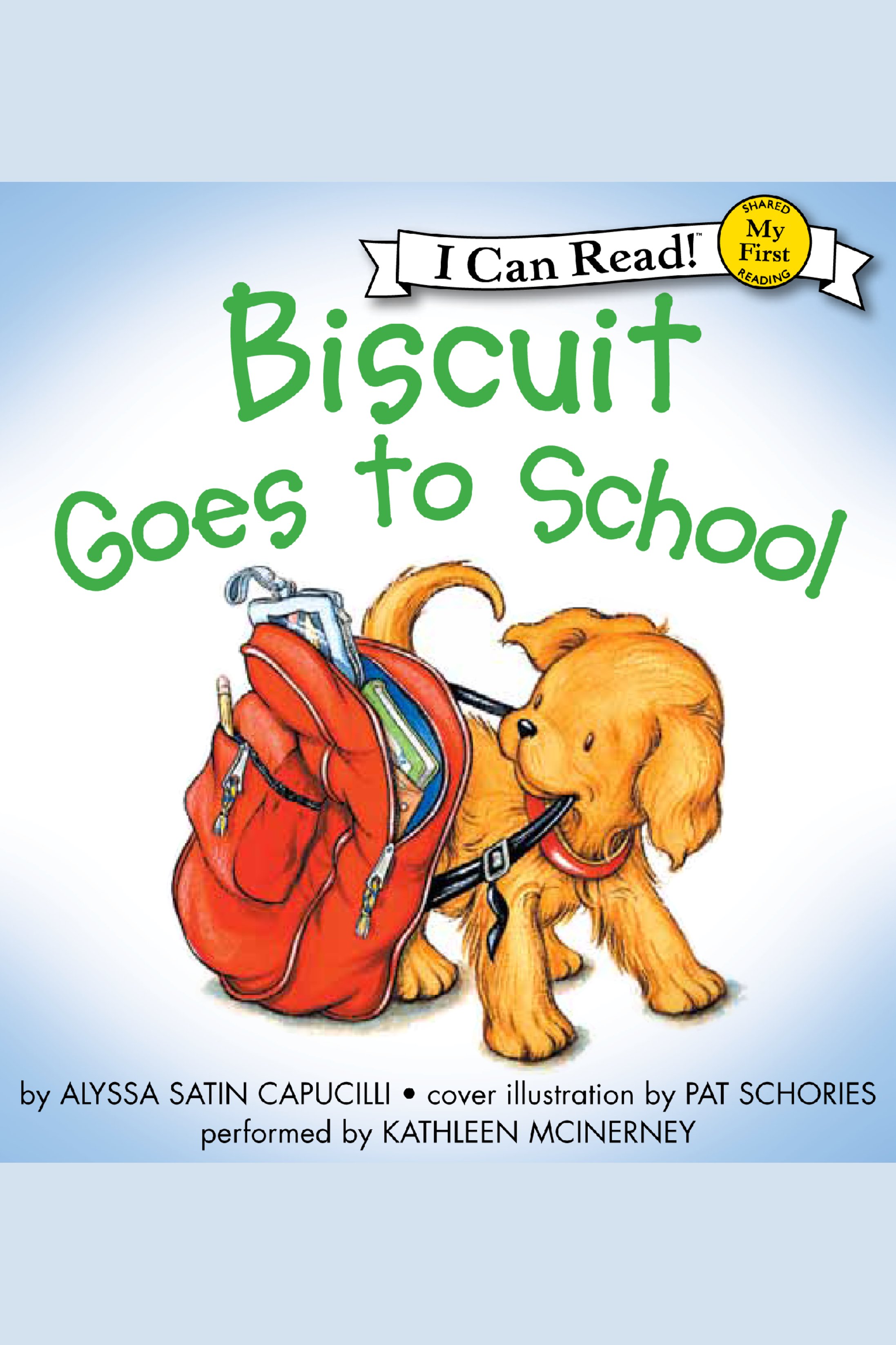 Imagen de portada para Biscuit Goes to School [electronic resource] :