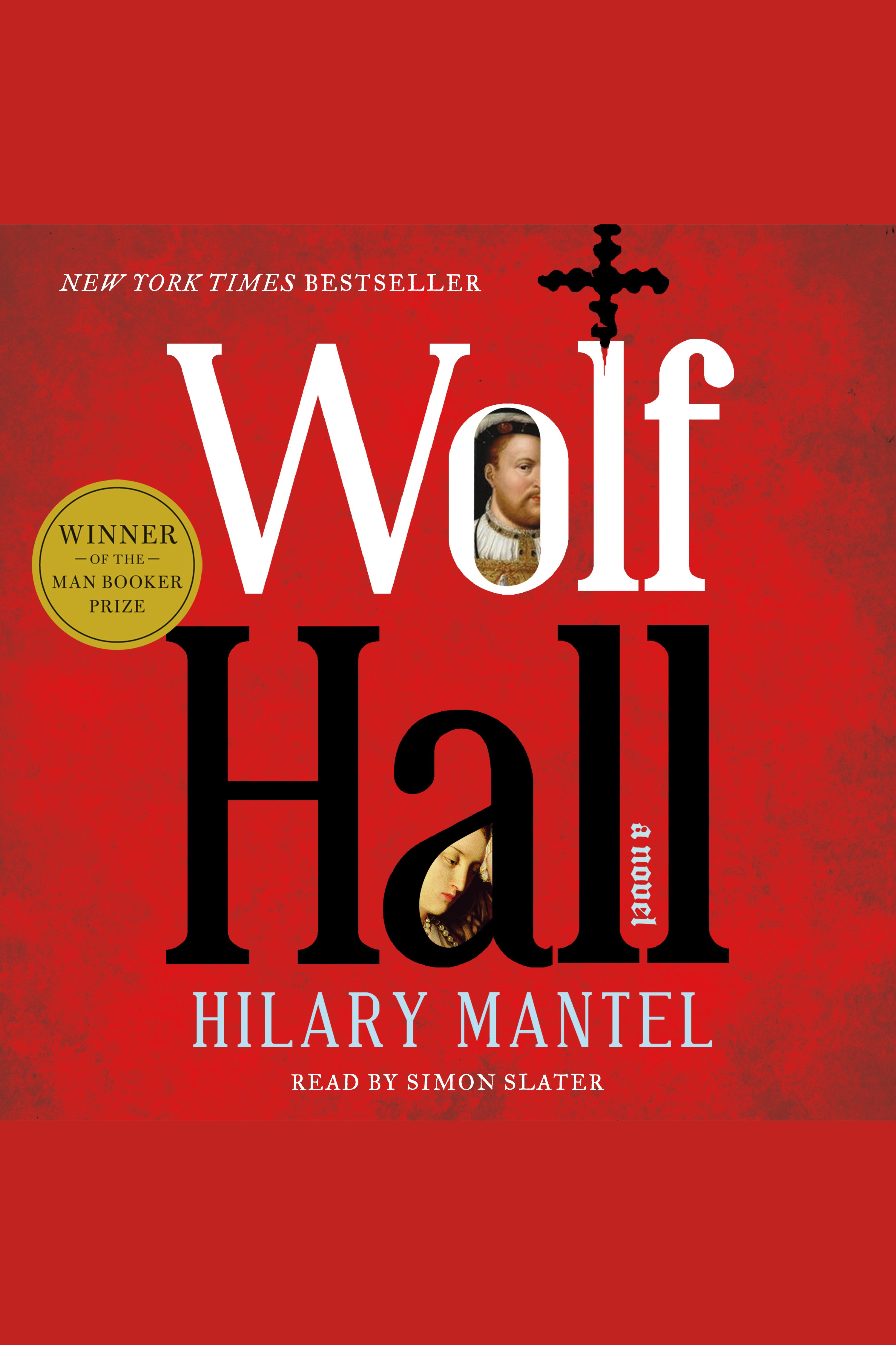 Cover image for Wolf Hall [electronic resource] : A Novel