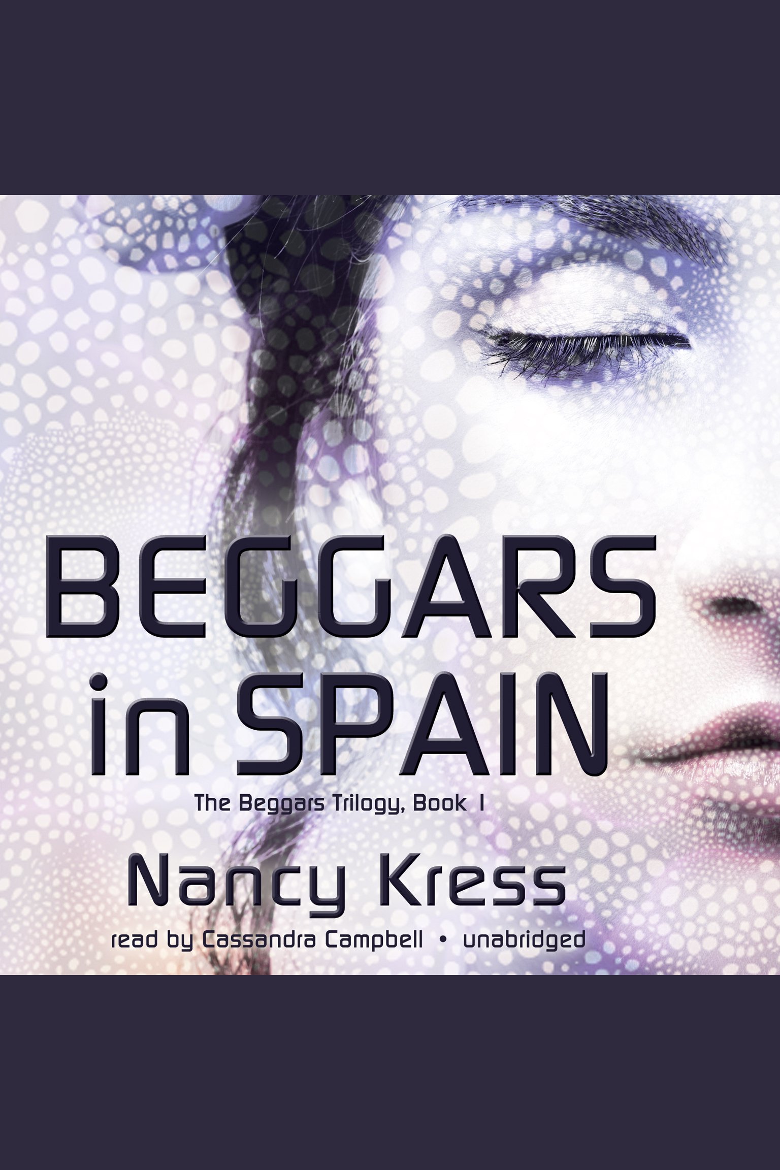 Cover image for Beggars in Spain [electronic resource] : The Beggars Trilogy, Book 1