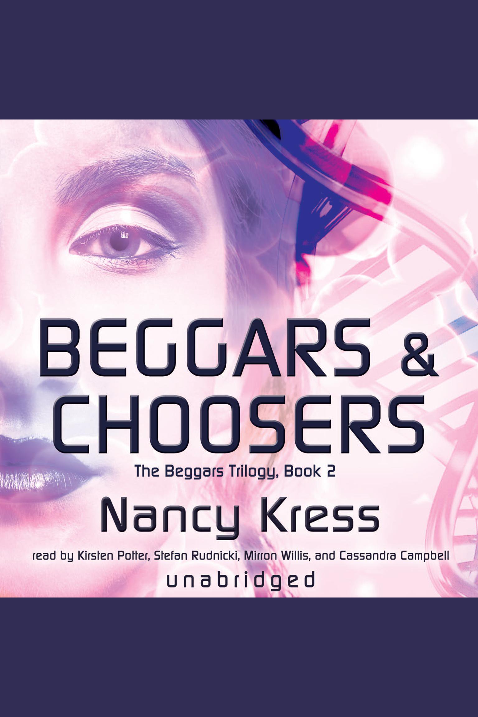 Cover image for Beggars and Choosers [electronic resource] : The Beggars Trilogy, Book 2
