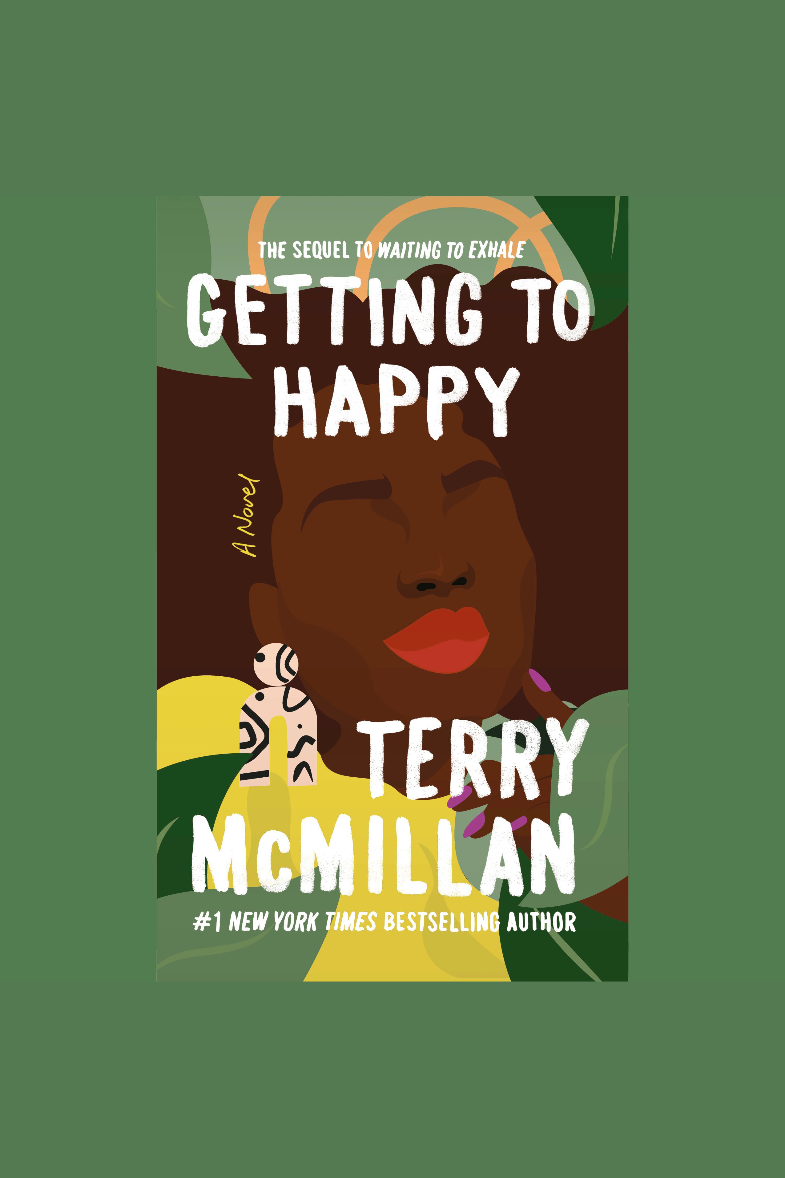 Cover image for Getting to Happy [electronic resource] :