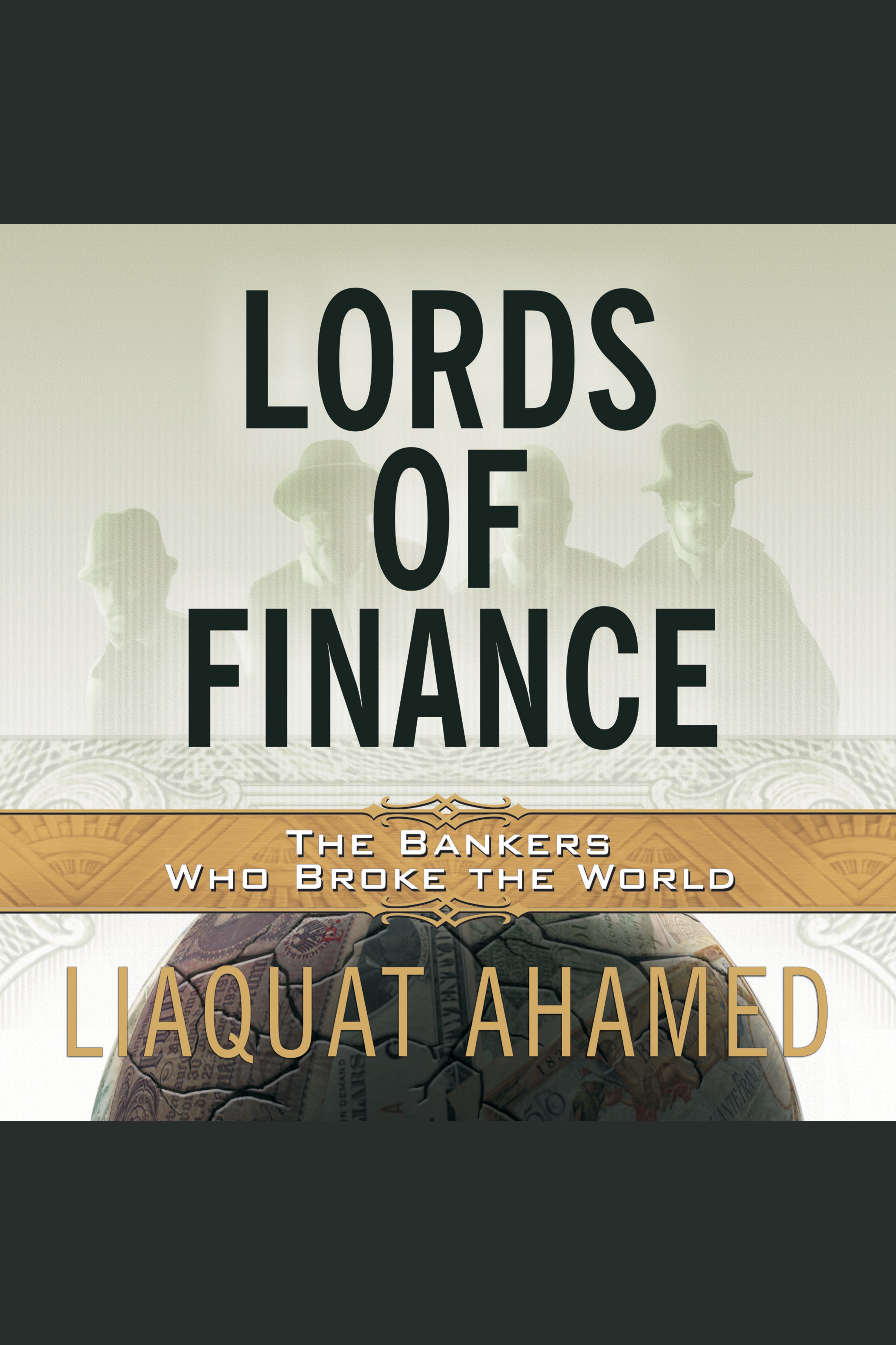 Lords of finance the bankers who broke the world cover image