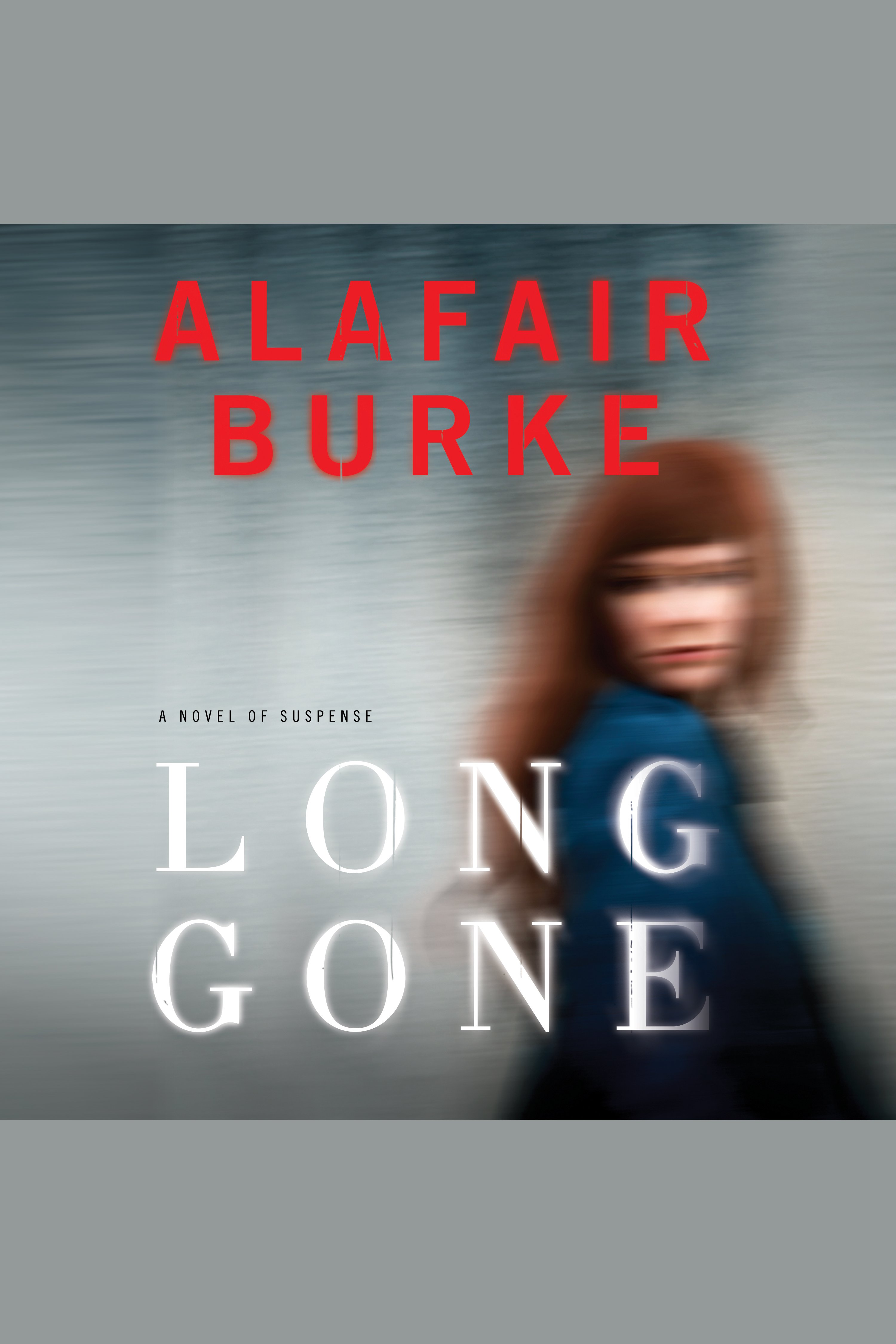 Long gone a novel of suspense cover image