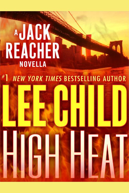 Umschlagbild für High Heat: A Jack Reacher Novella [electronic resource] :