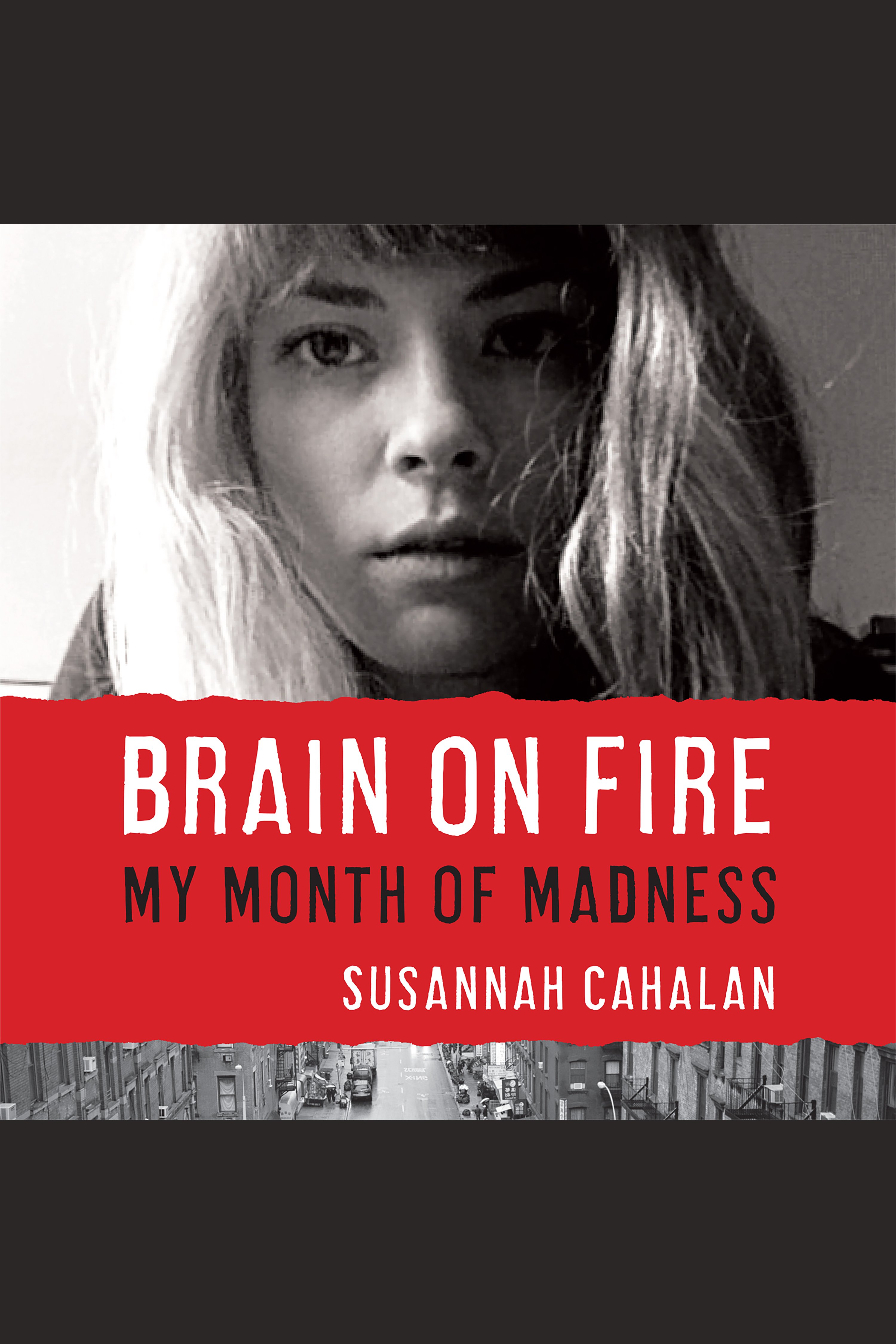 Brain on fire my month of madness cover image