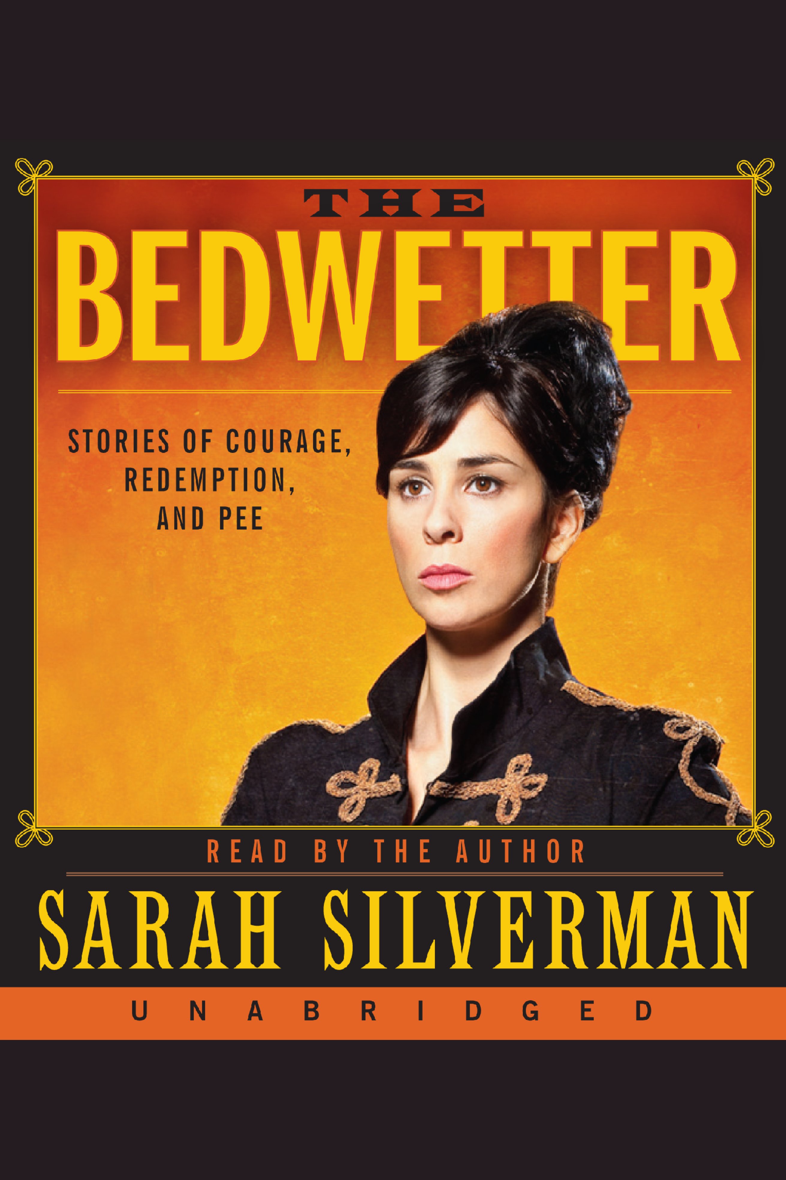 The bedwetter stories of courage, redemption, and pee cover image