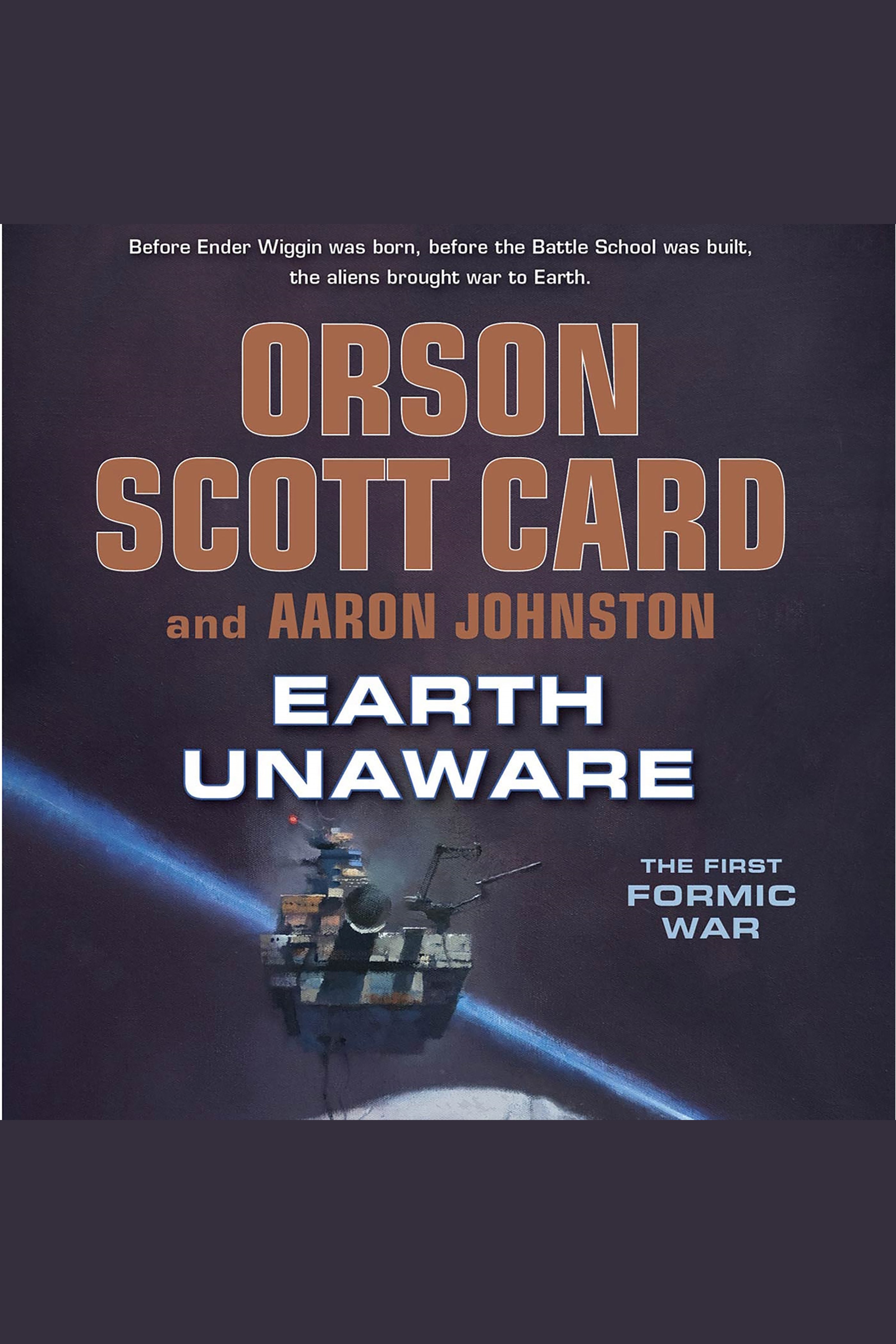 Earth Unaware The First Formic War, Book 1 cover image