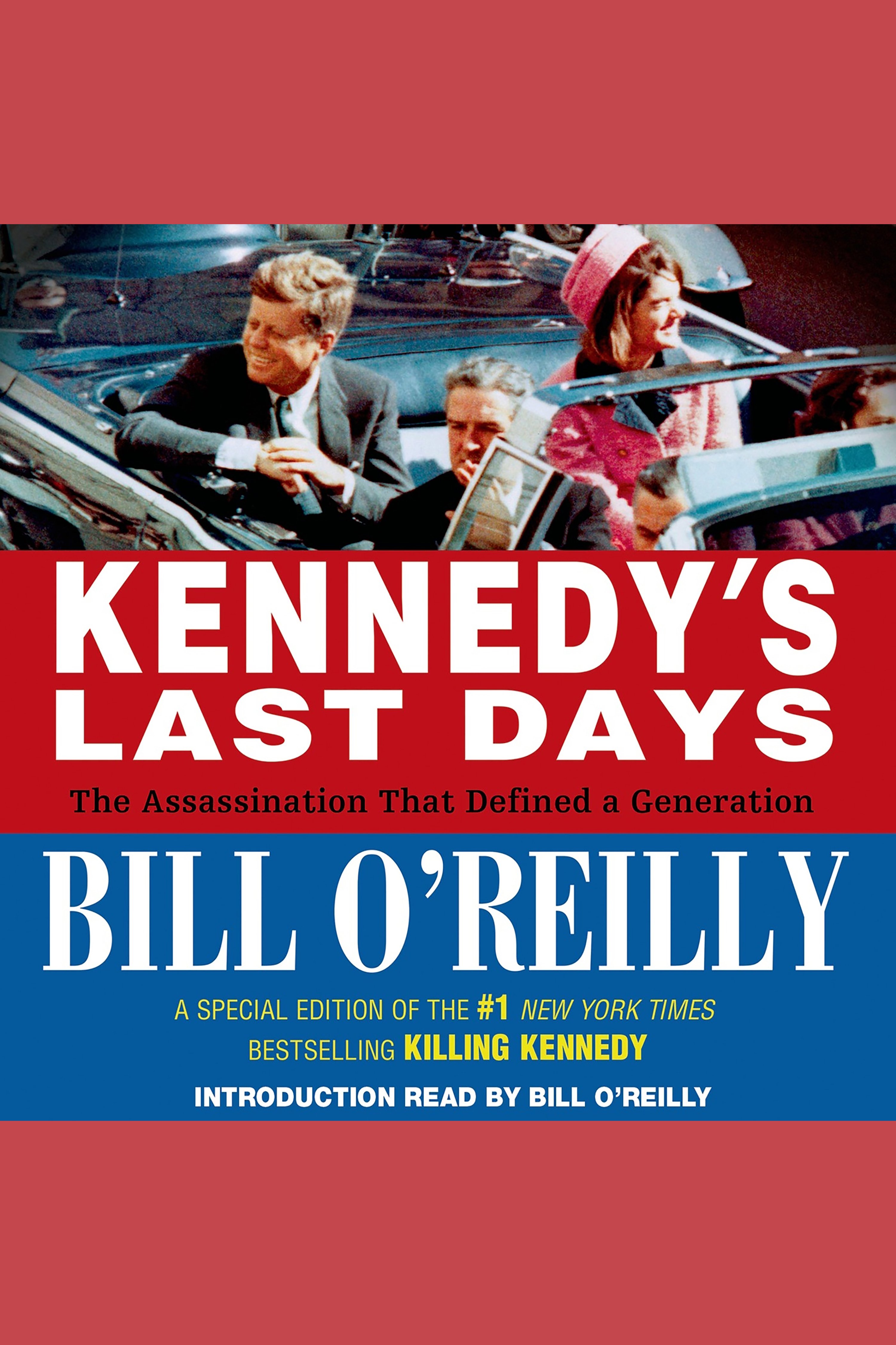 Kennedy's last days the assassination that defined a generation cover image