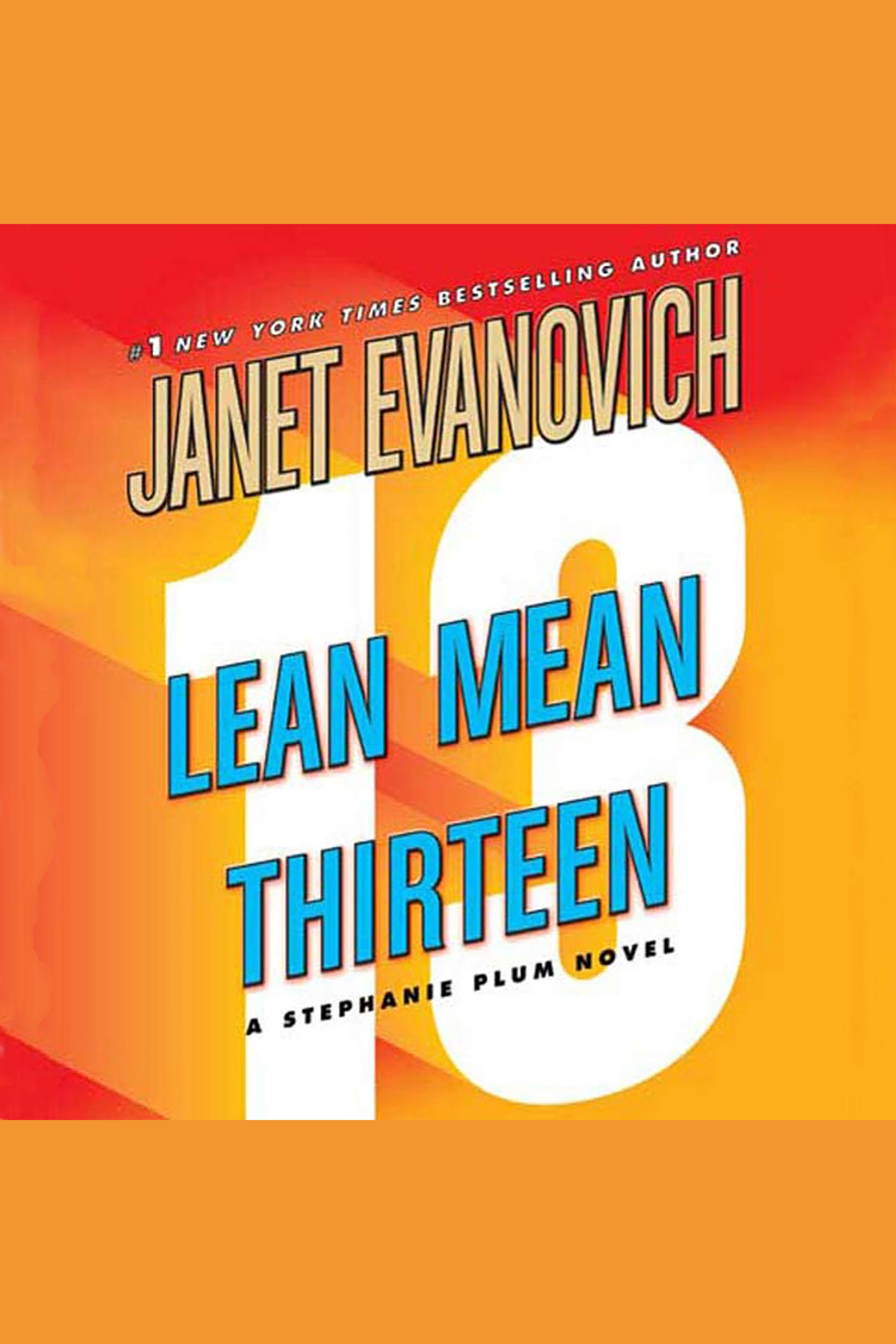 Imagen de portada para Lean Mean Thirteen [electronic resource] : A Stephanie Plum Novel