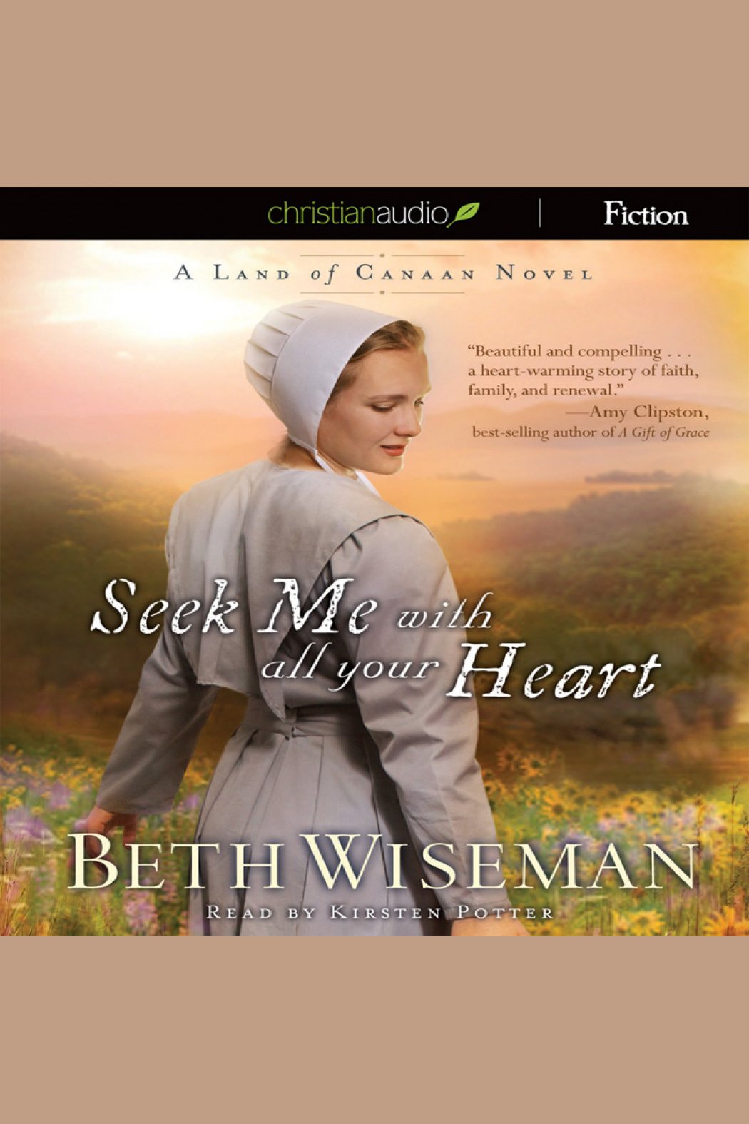 Cover image for Seek Me With All Your Heart [electronic resource] : A Land of Canaan Novel