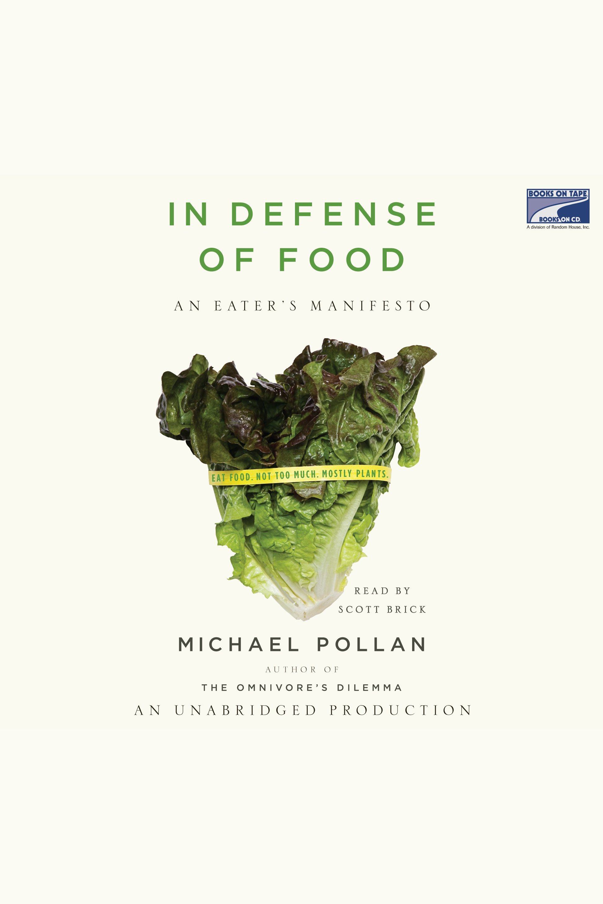 Image de couverture de In Defense of Food [electronic resource] : An Eater's Manifesto