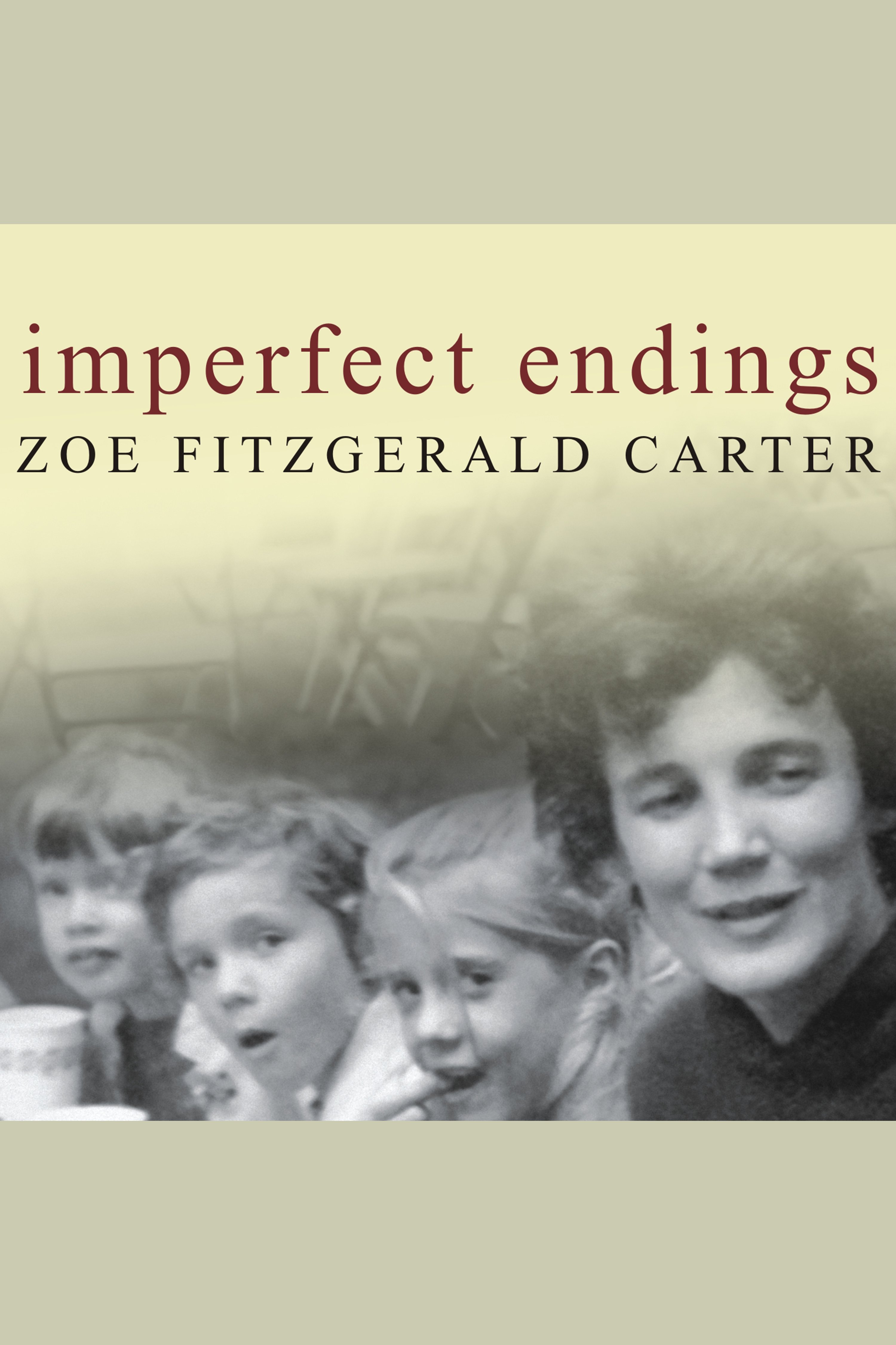 Imperfect endings A Daughter's Tale of Life and Death cover image