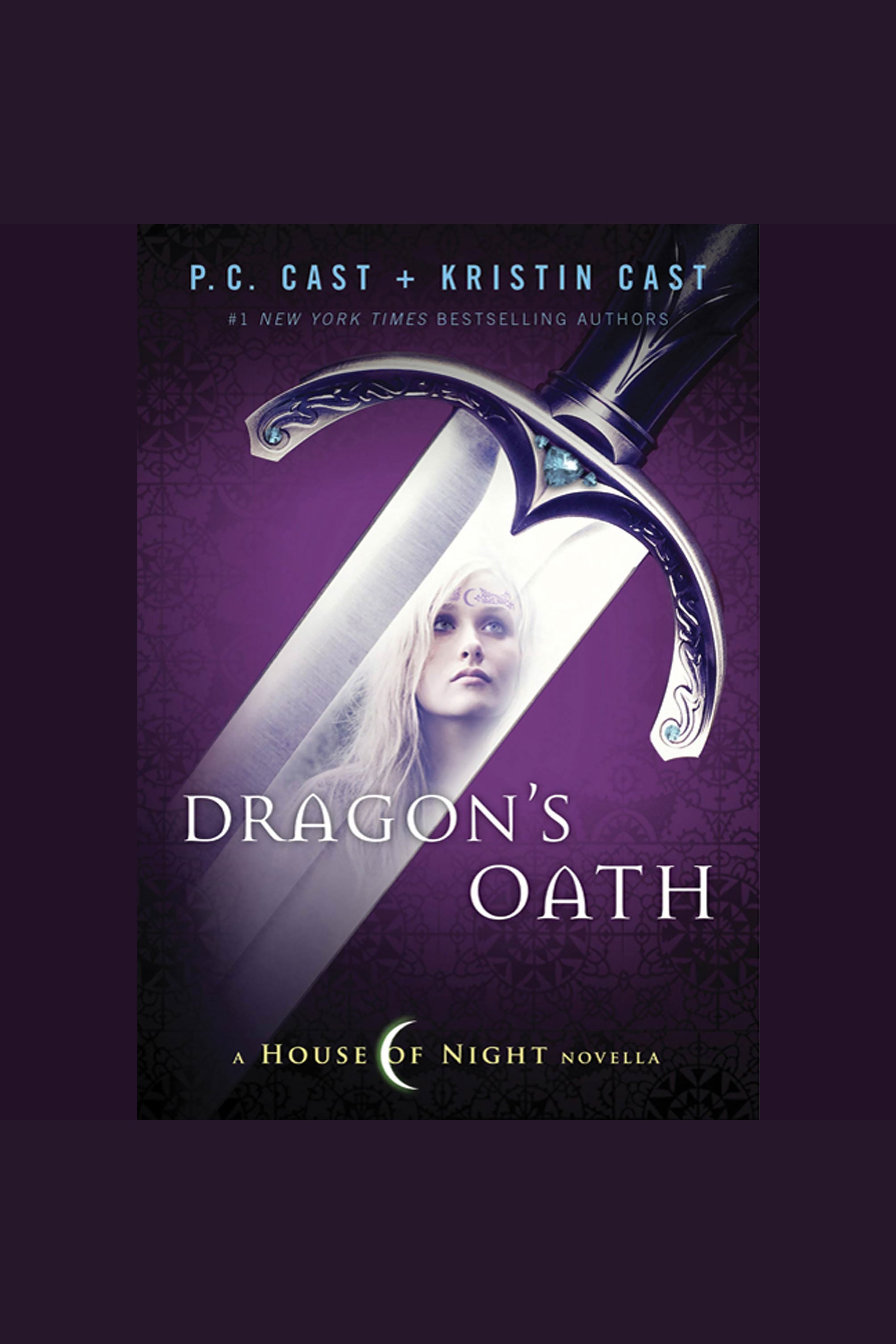 Image de couverture de Dragon's Oath [electronic resource] : A House of Night Novella
