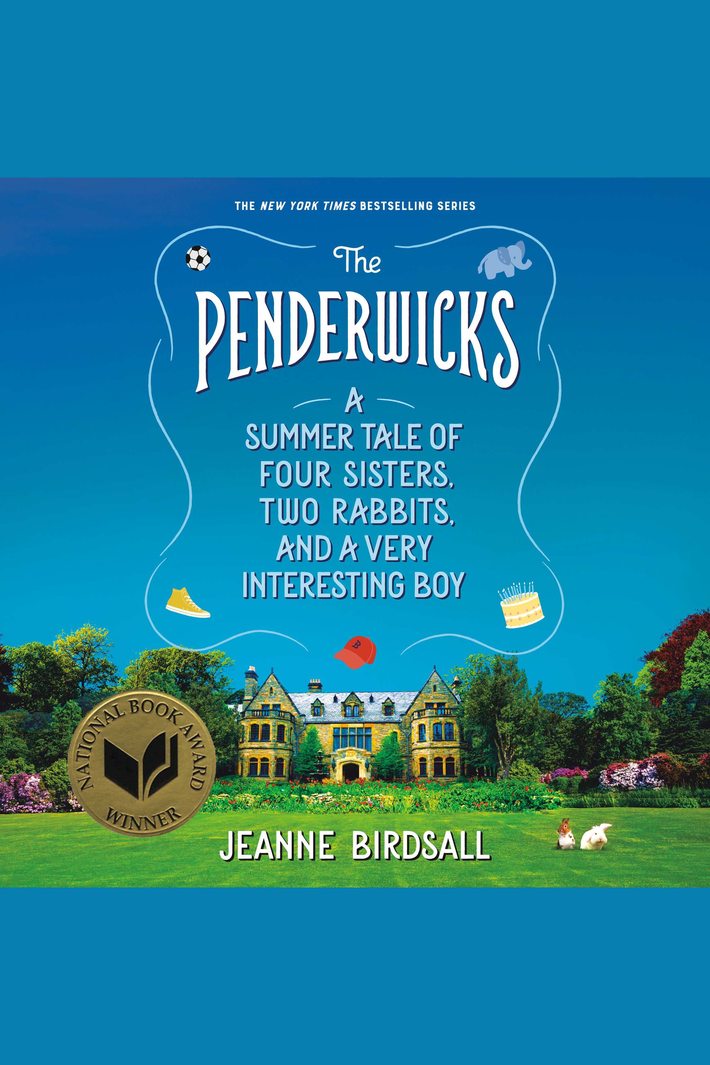 The Penderwicks a summer tale of four sisters, two rabbits, and a very interesting boy cover image