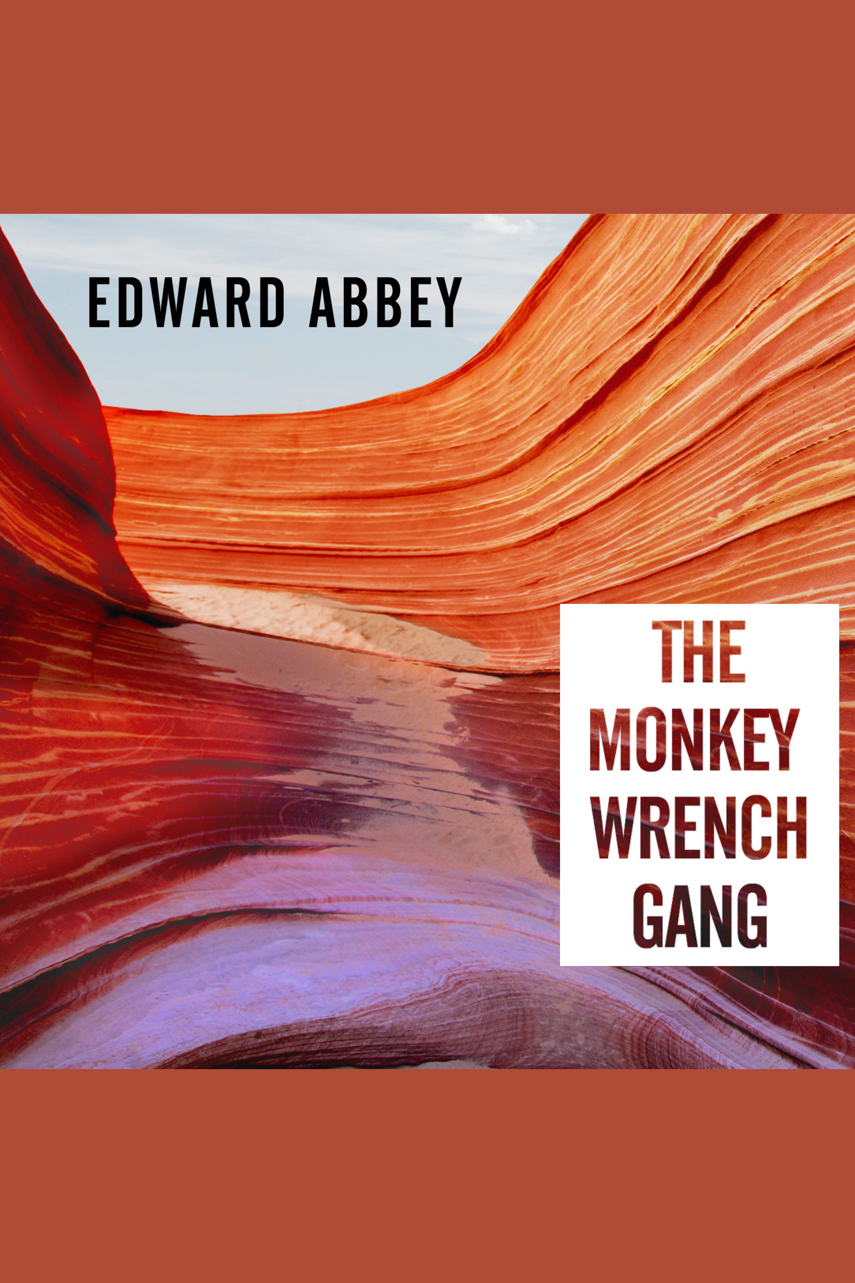 Cover image for The Monkey Wrench Gang [electronic resource] :