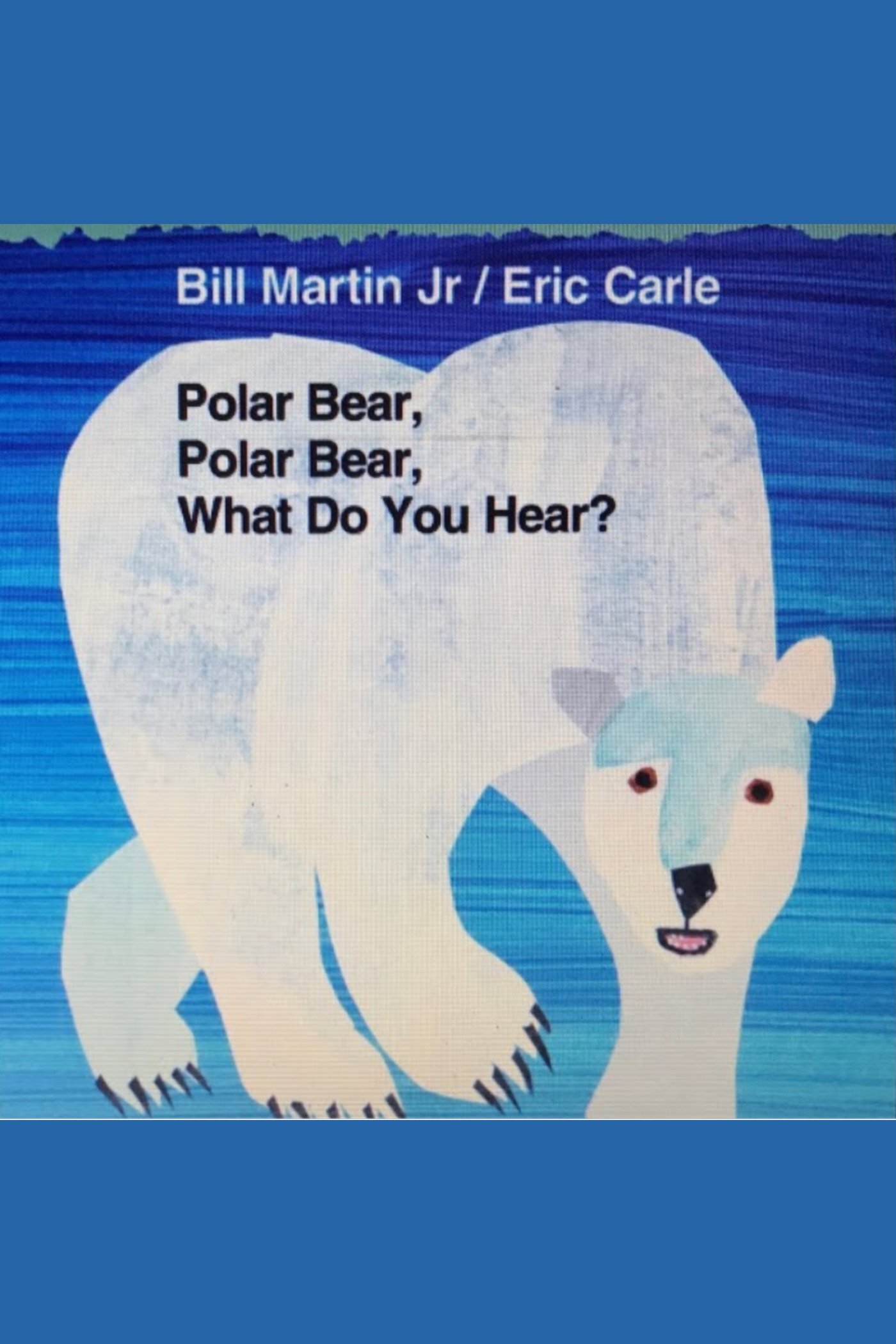 Polar bear, polar bear, what do you hear? cover image