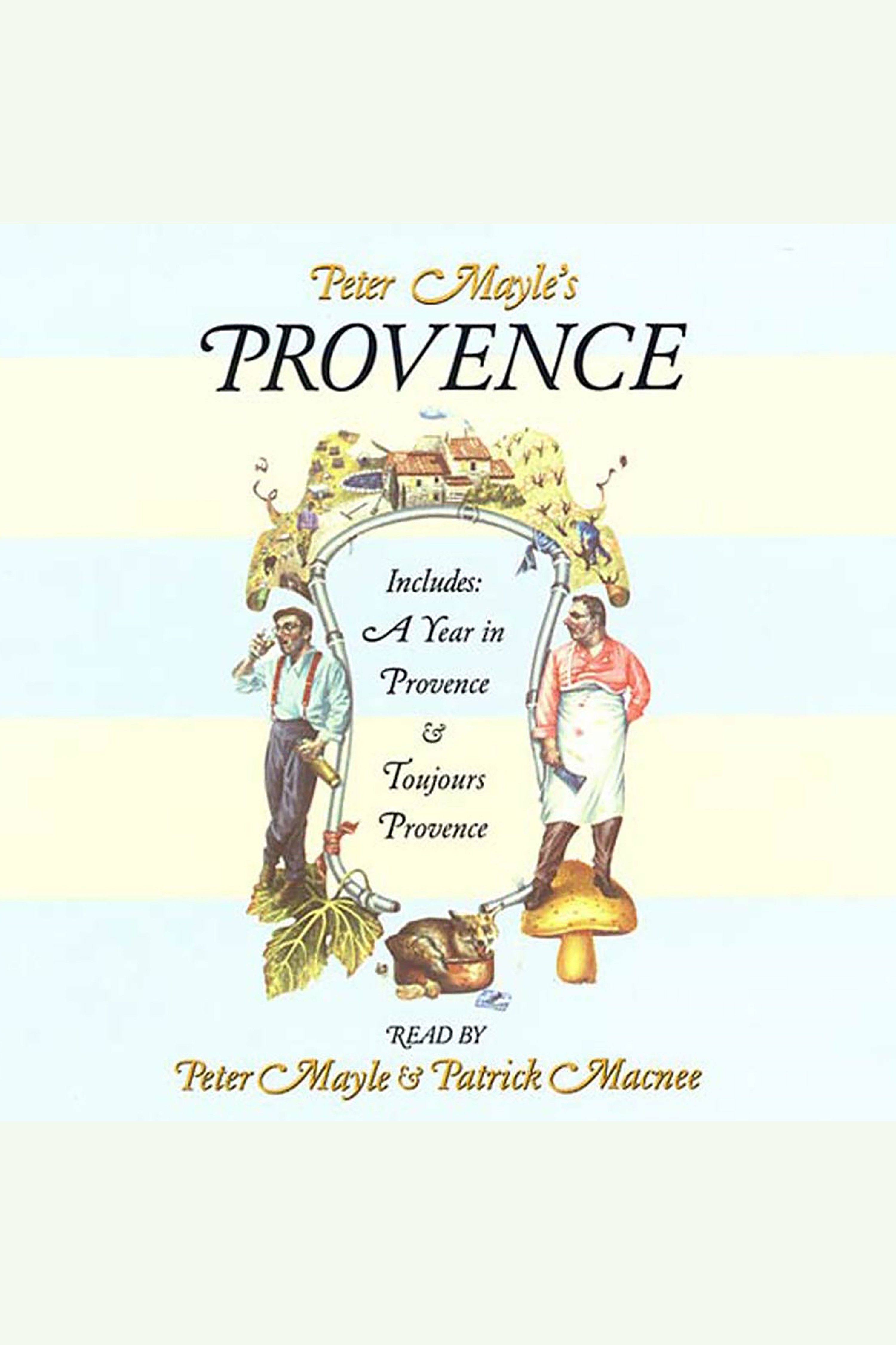 Peter Mayle's Provence Included a Year in Provence & Toujours Provence cover image
