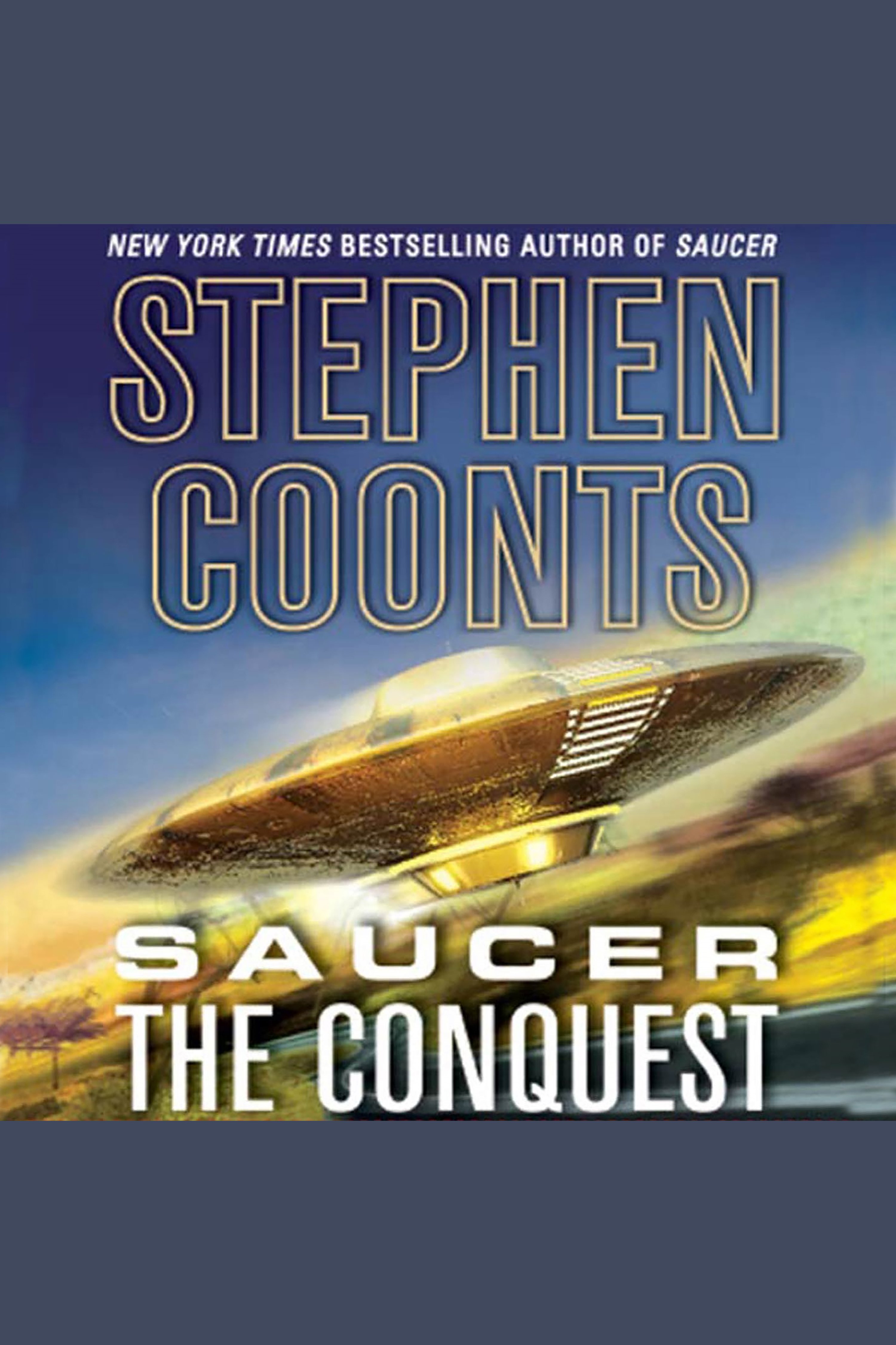 Cover image for Saucer: The Conquest [electronic resource] :
